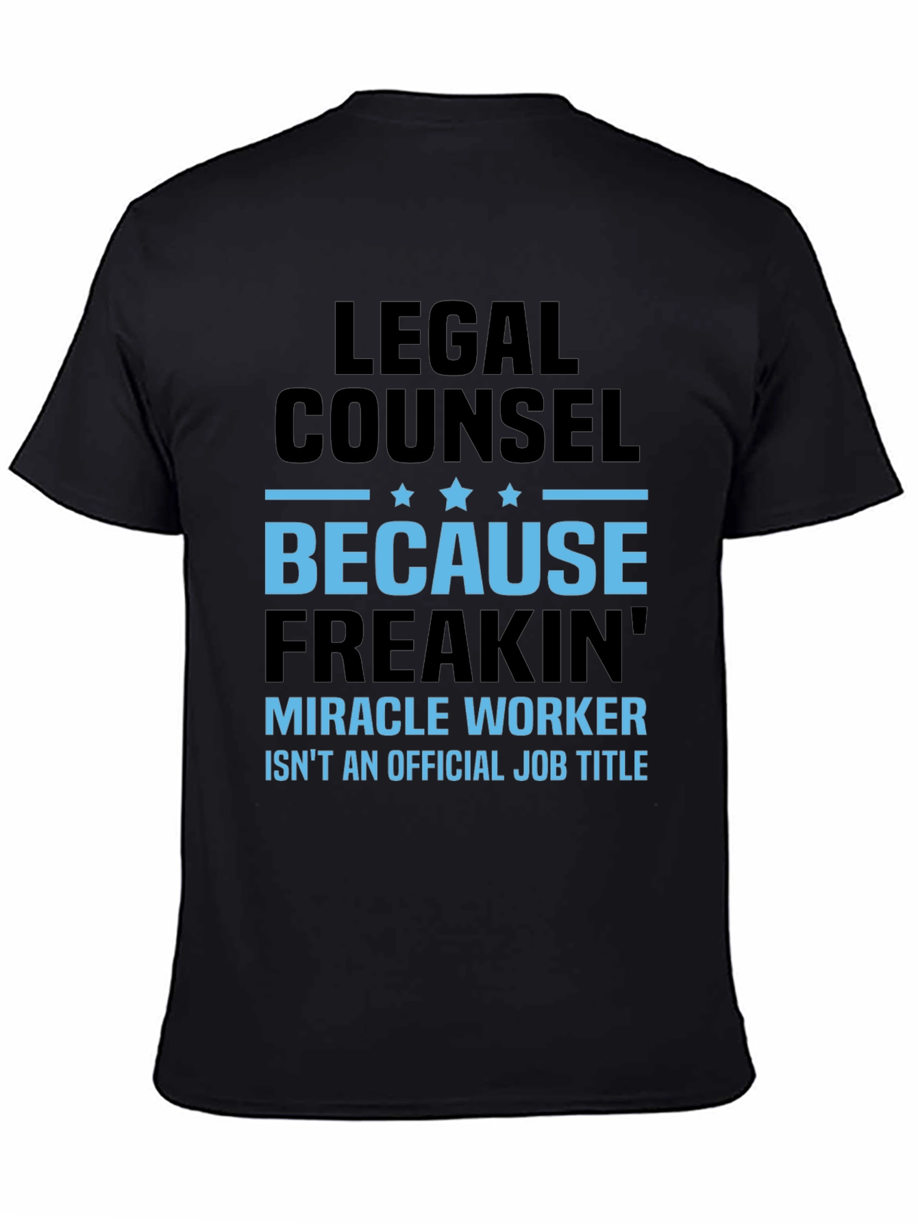 Legal Counsel Miracle Worker Graphic Tee