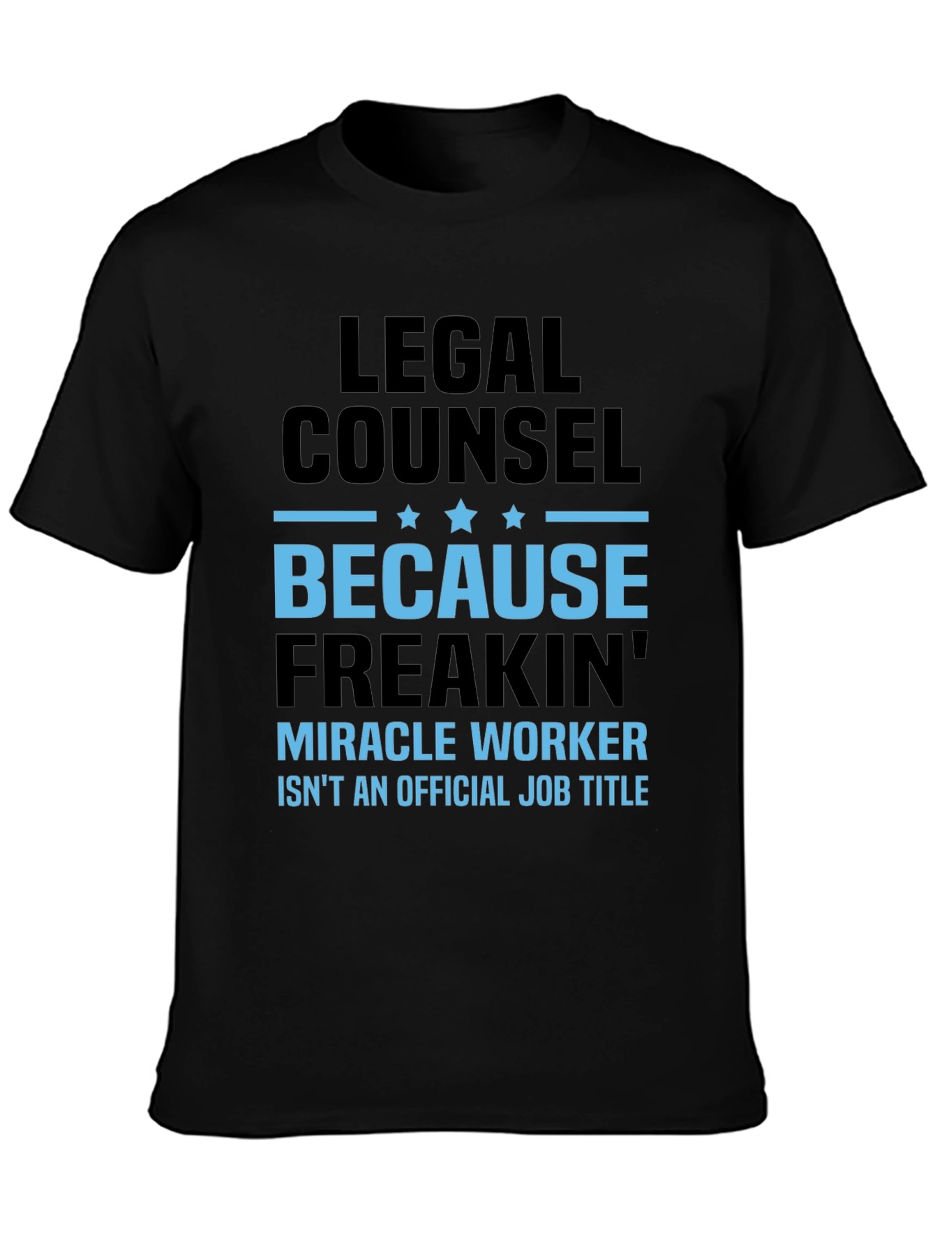 Legal Counsel Miracle Worker Graphic Tee