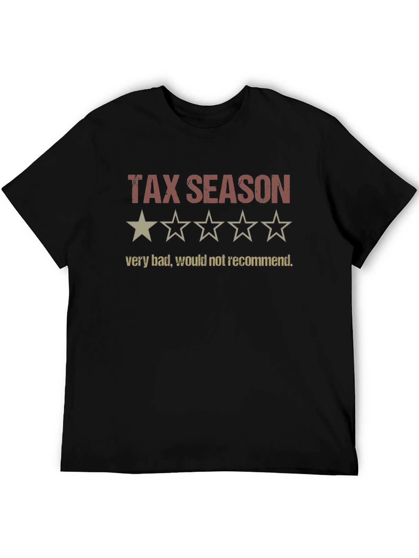 Tax Season - 1 Star Review T-Shirt