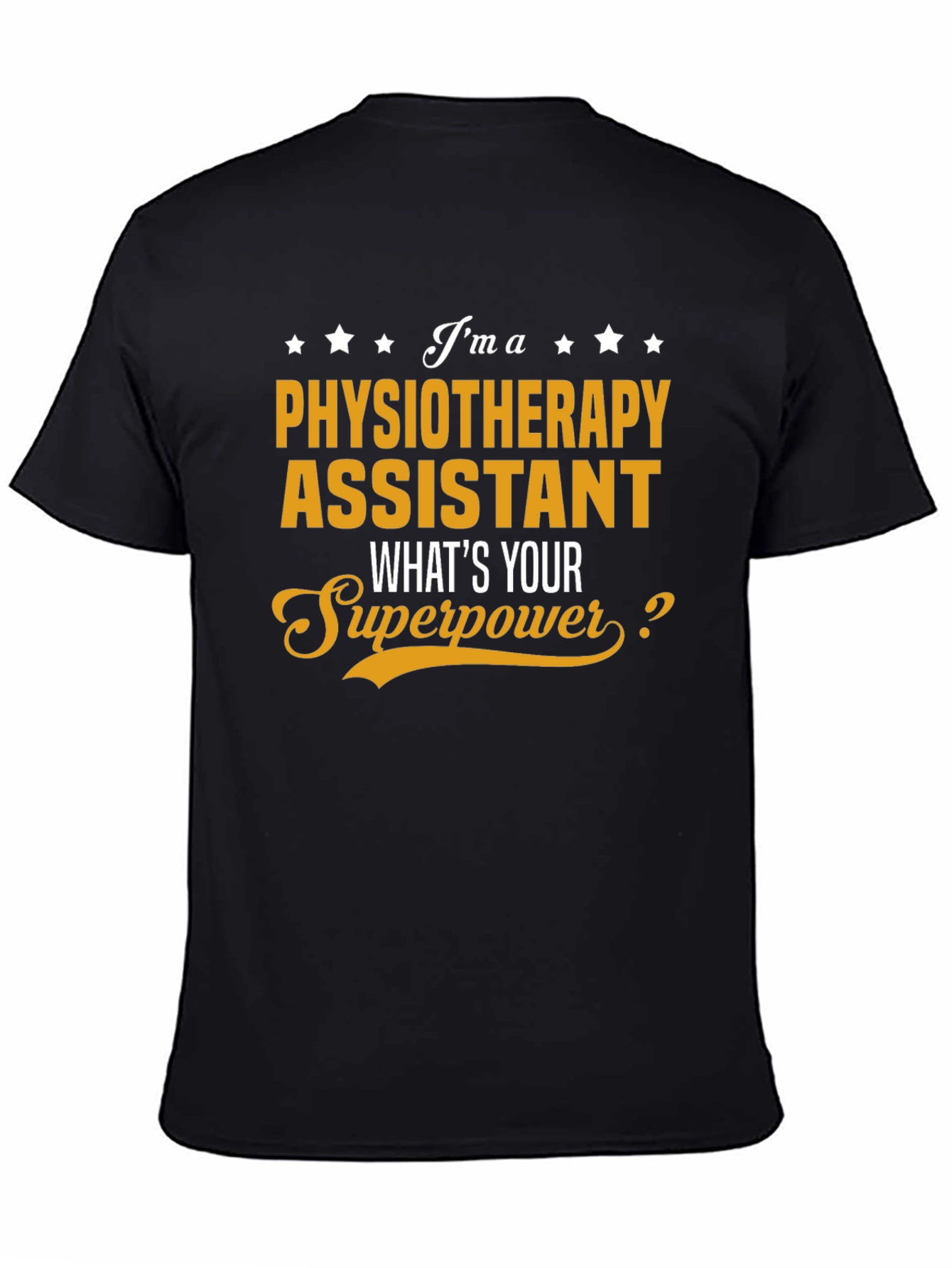 Physiotherapy Assistant Superpower T-Shirt