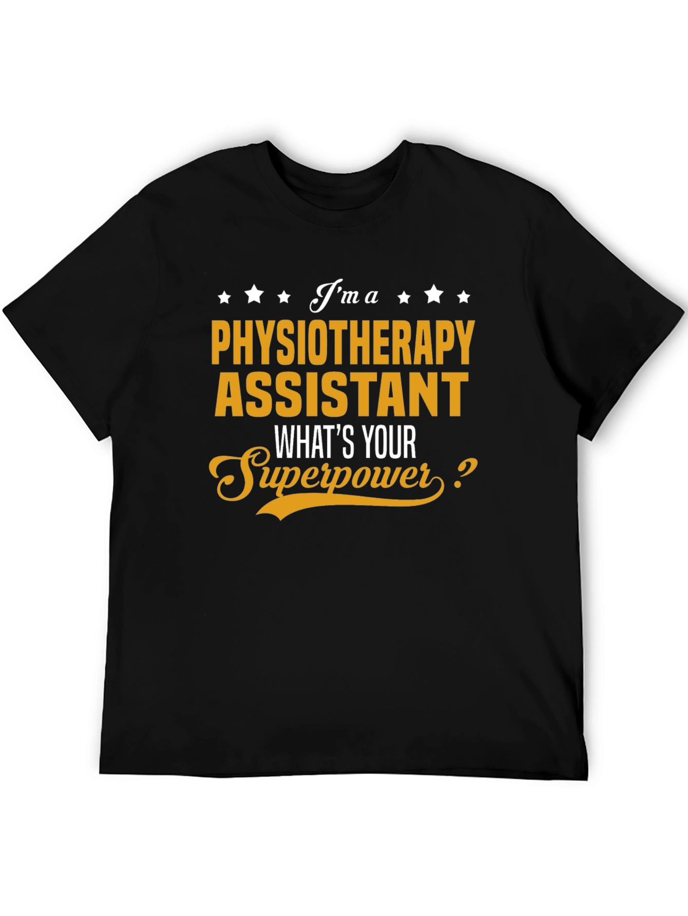 Physiotherapy Assistant Superpower T-Shirt