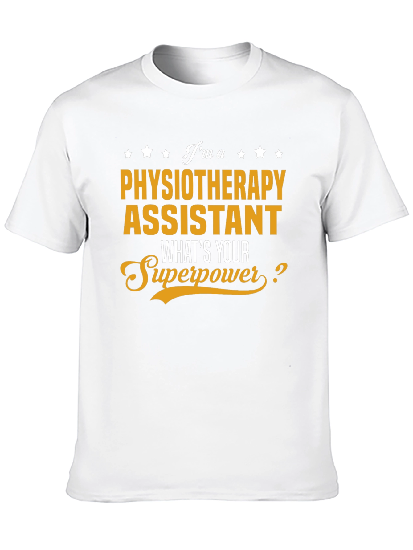 Physiotherapy Assistant Superpower T-Shirt
