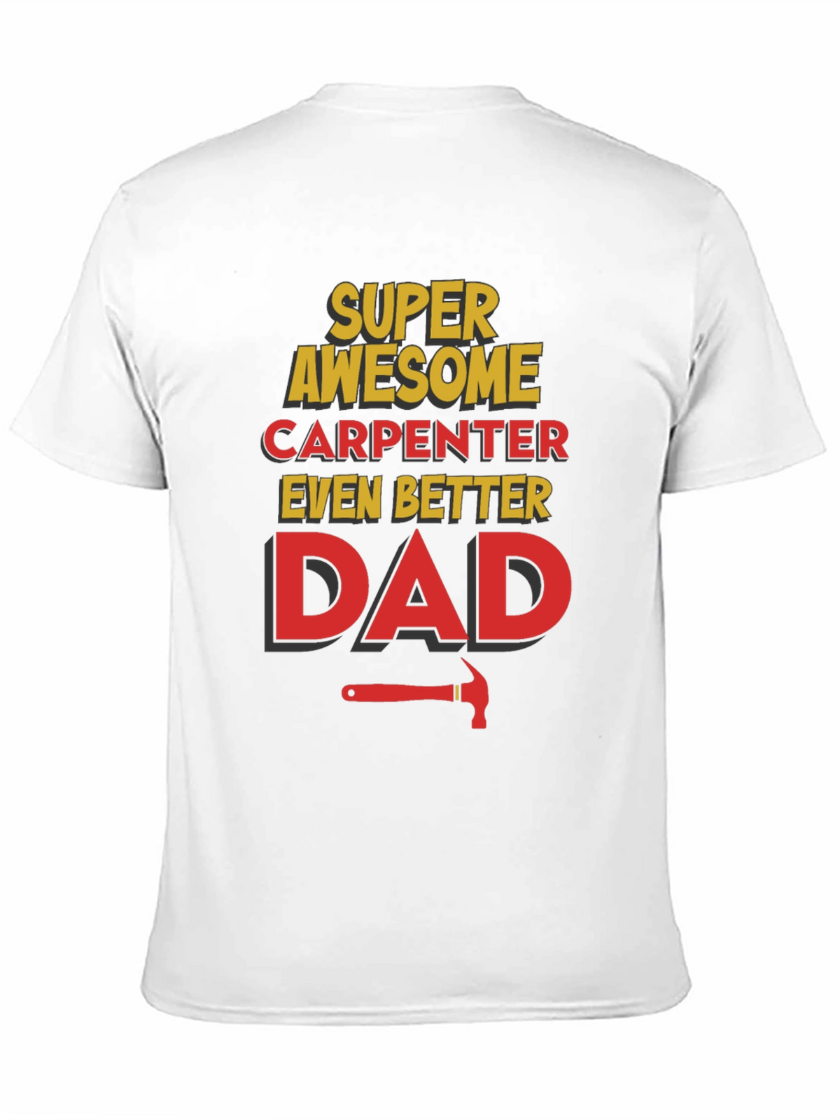 Awesome Carpenter Dad Graphic Tee