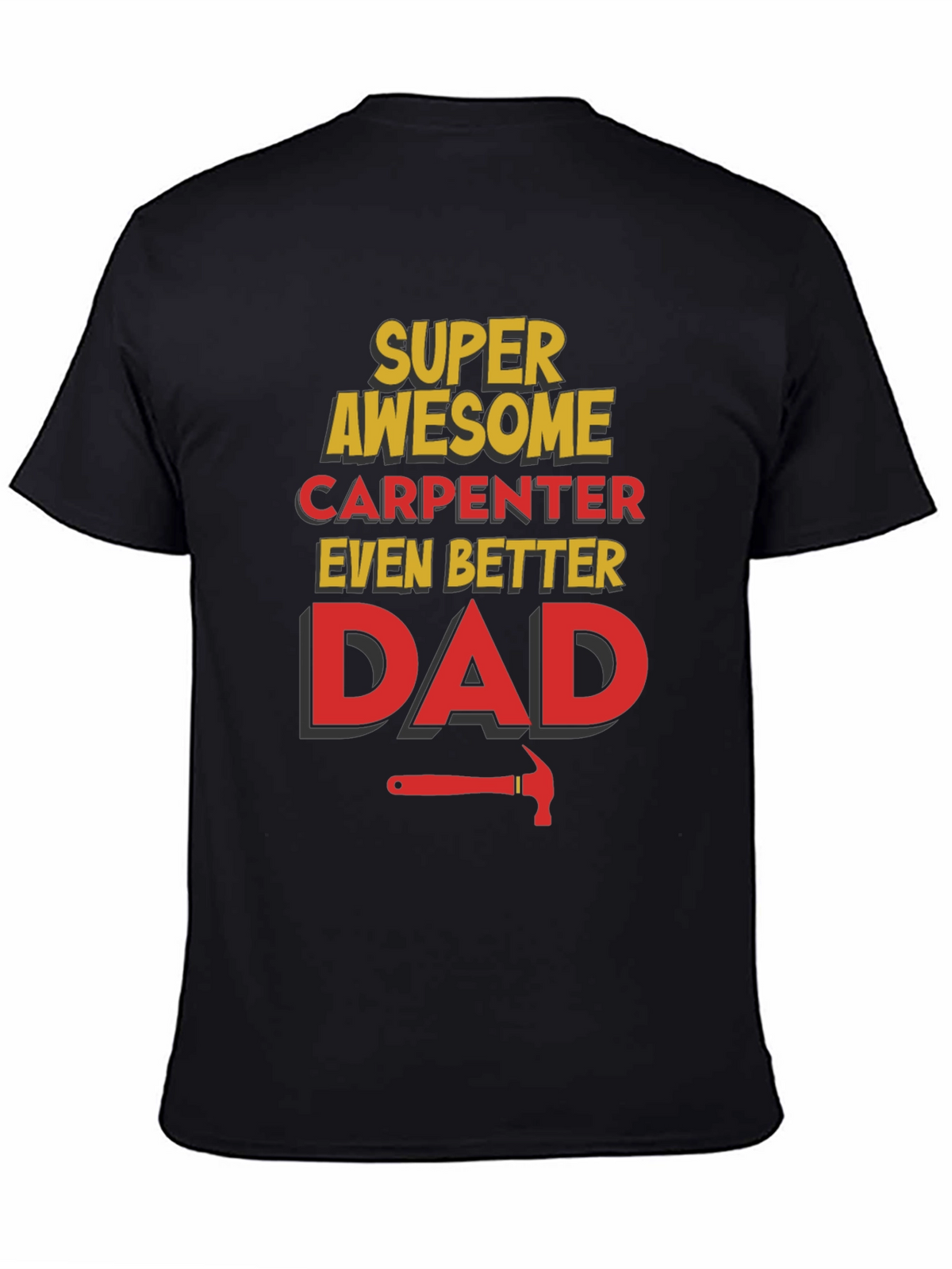 Awesome Carpenter Dad Graphic Tee