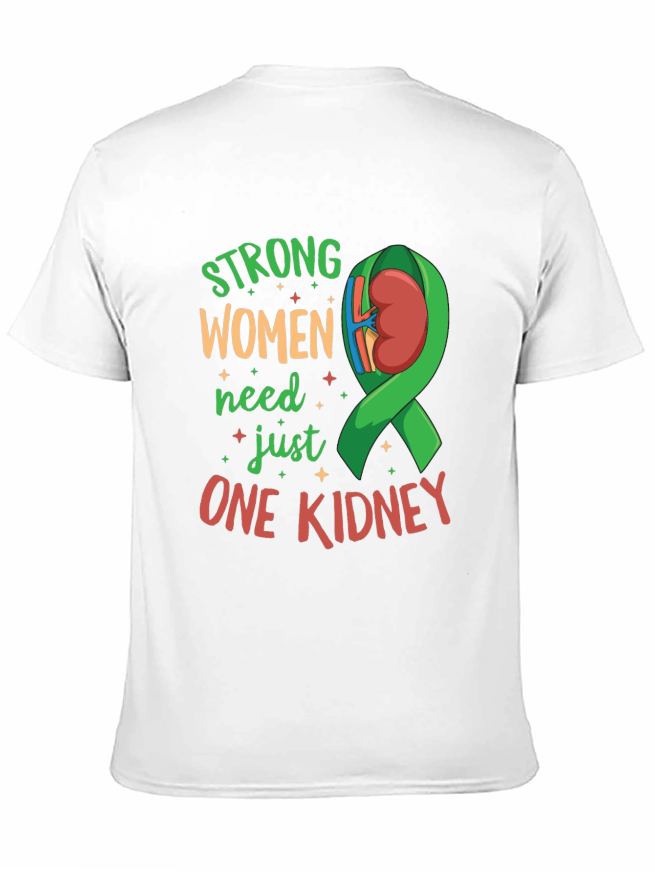 Strong Women One Kidney Awareness T-Shirt