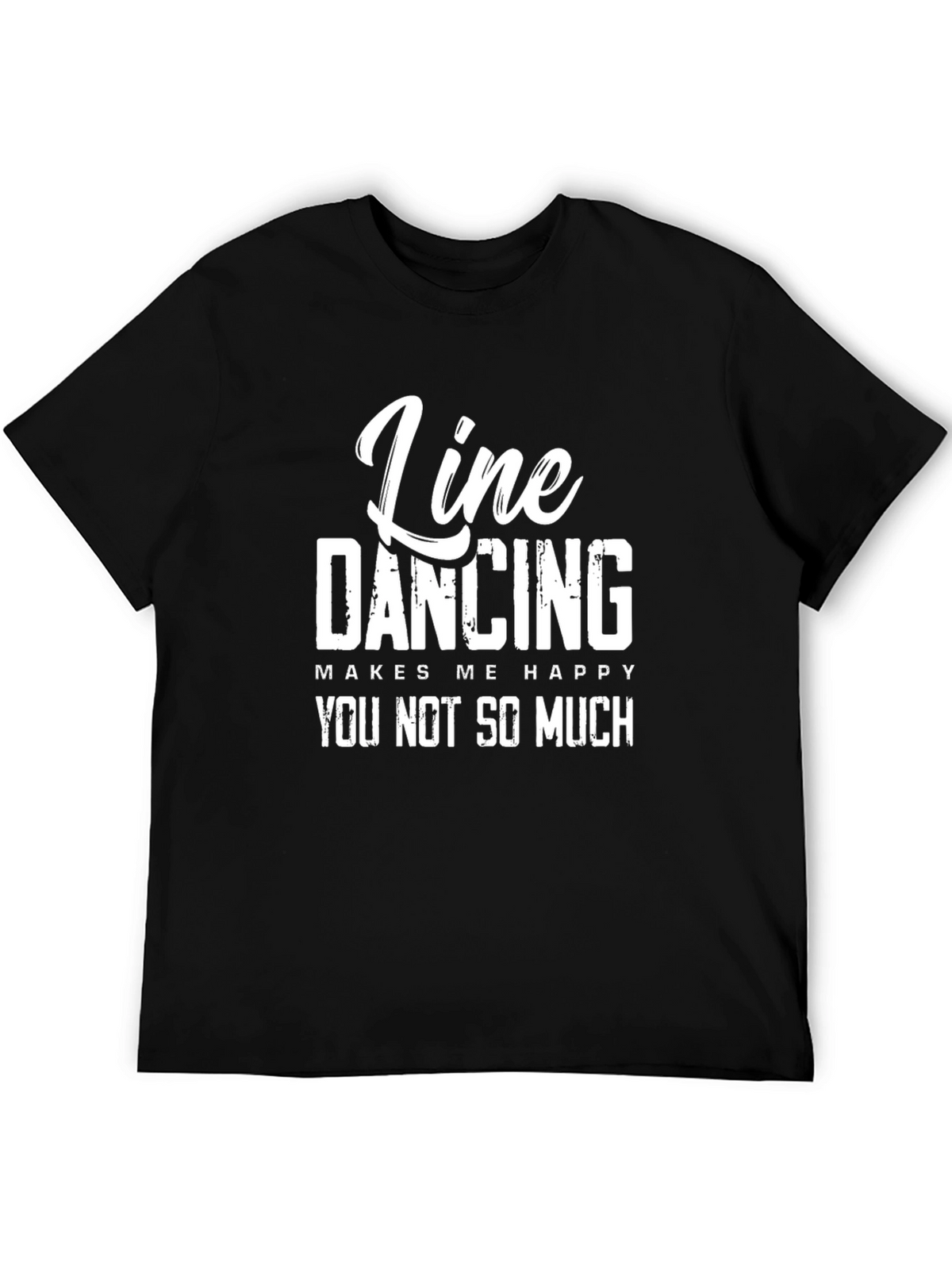 Line Dancing Makes Me Happy T-Shirt