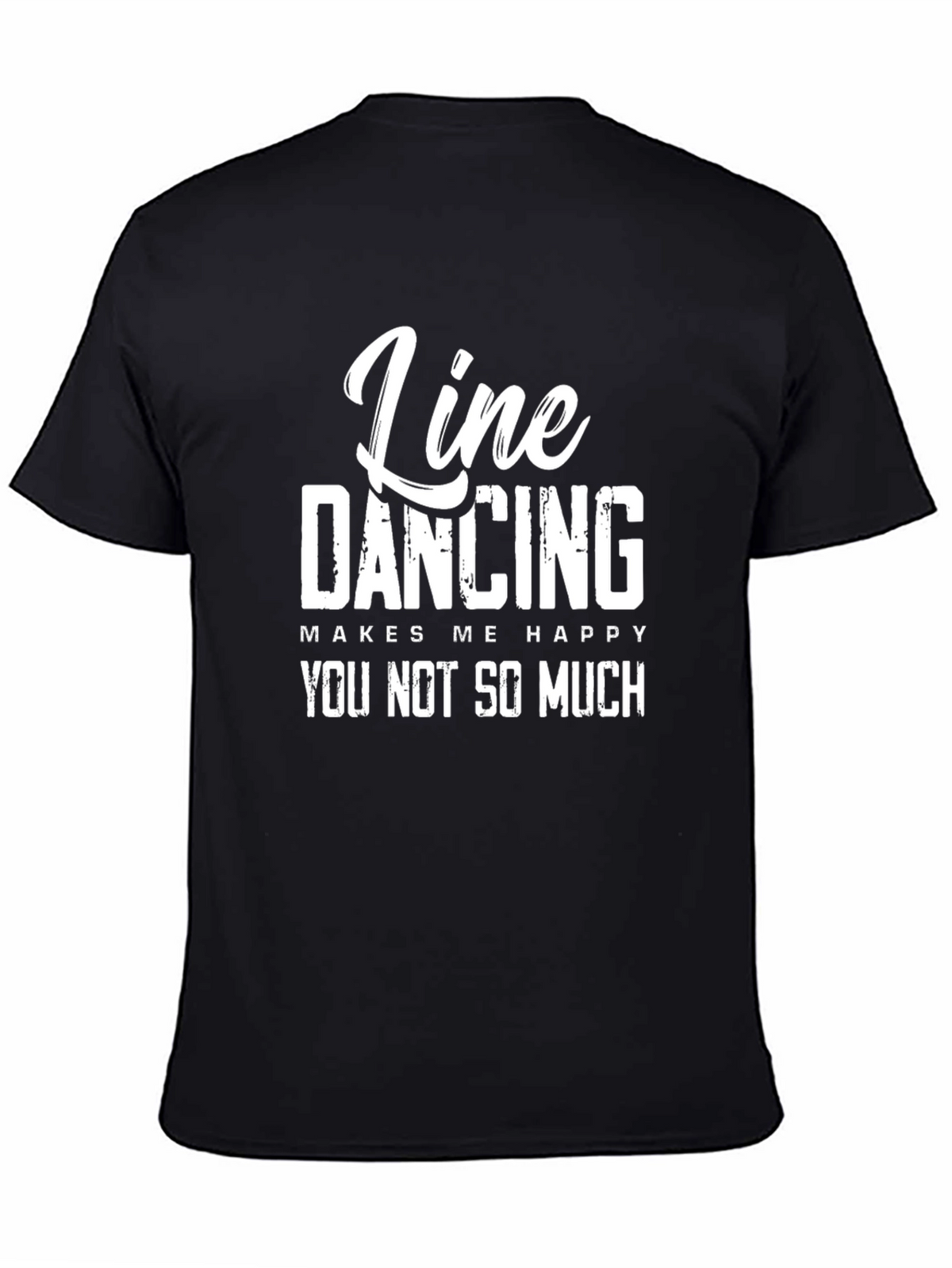 Line Dancing Makes Me Happy T-Shirt