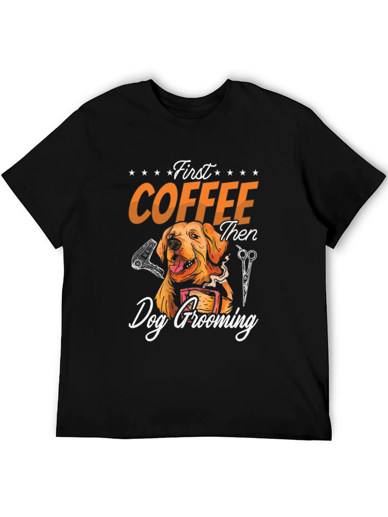 First Coffee Then Dog Grooming Graphic Tee