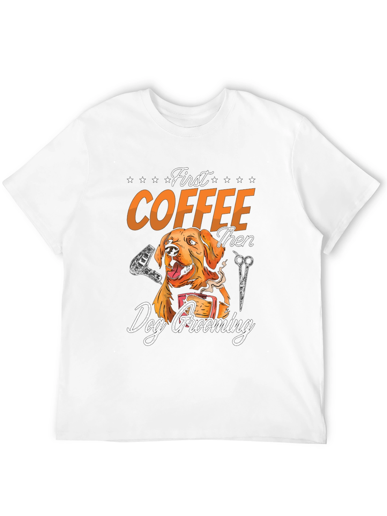 First Coffee Then Dog Grooming Graphic Tee