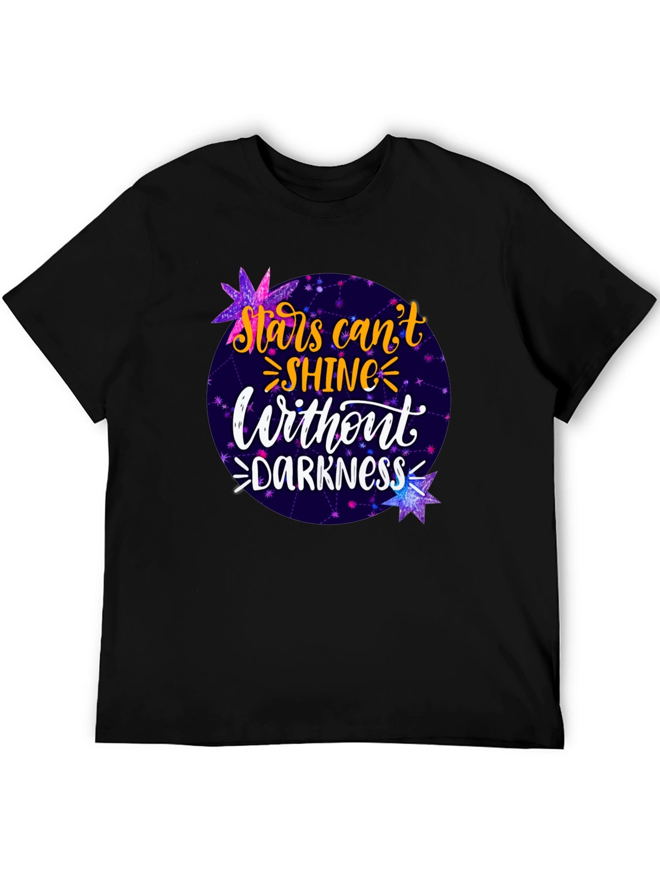 Stars Cant Shine Without Darkness T-Shirt