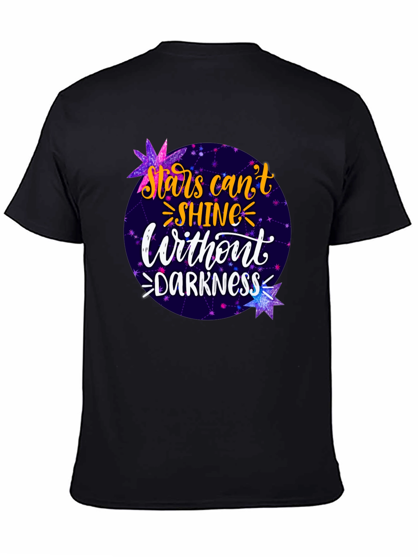Stars Cant Shine Without Darkness T-Shirt