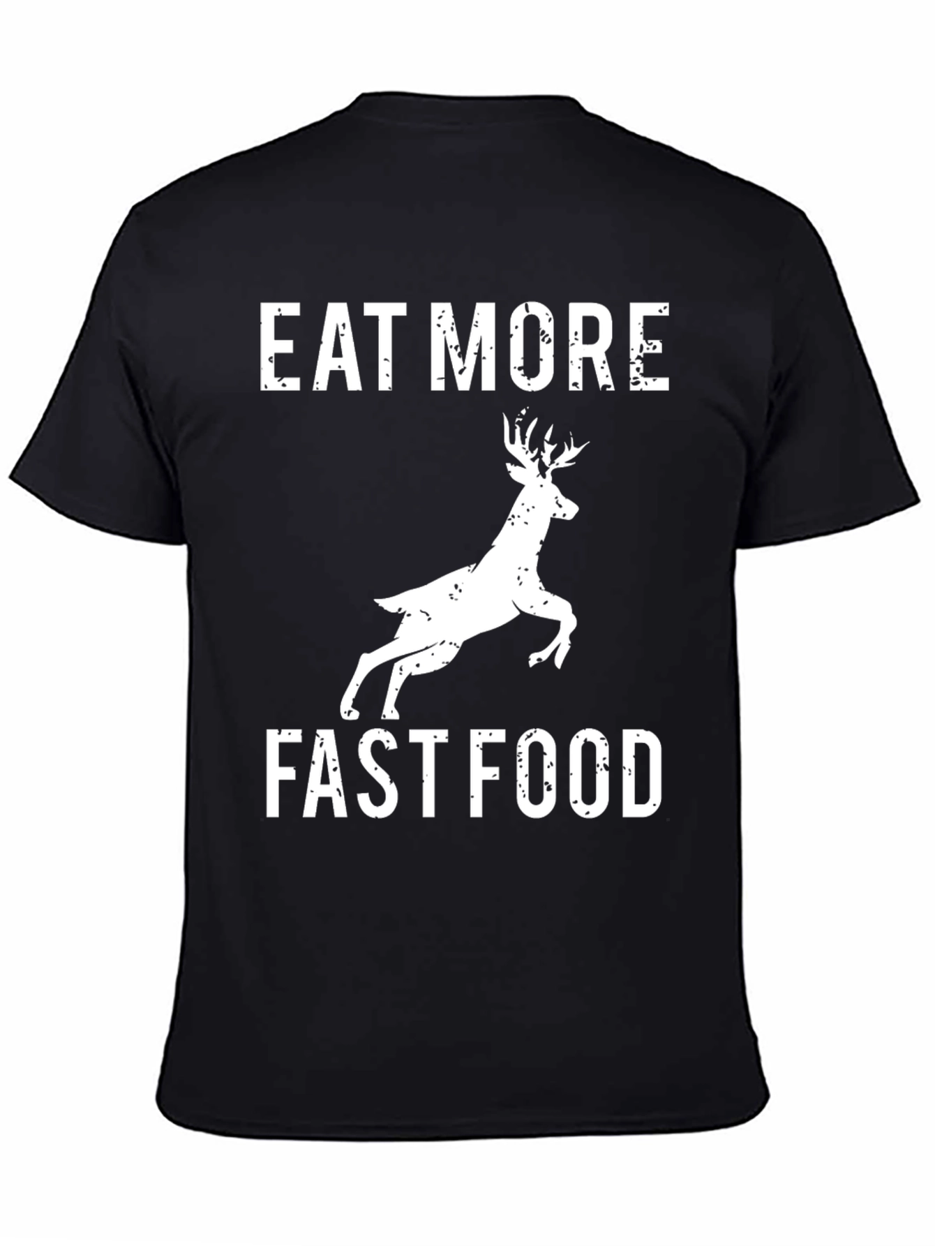 Eat More Fast Food Deer Graphic Tee