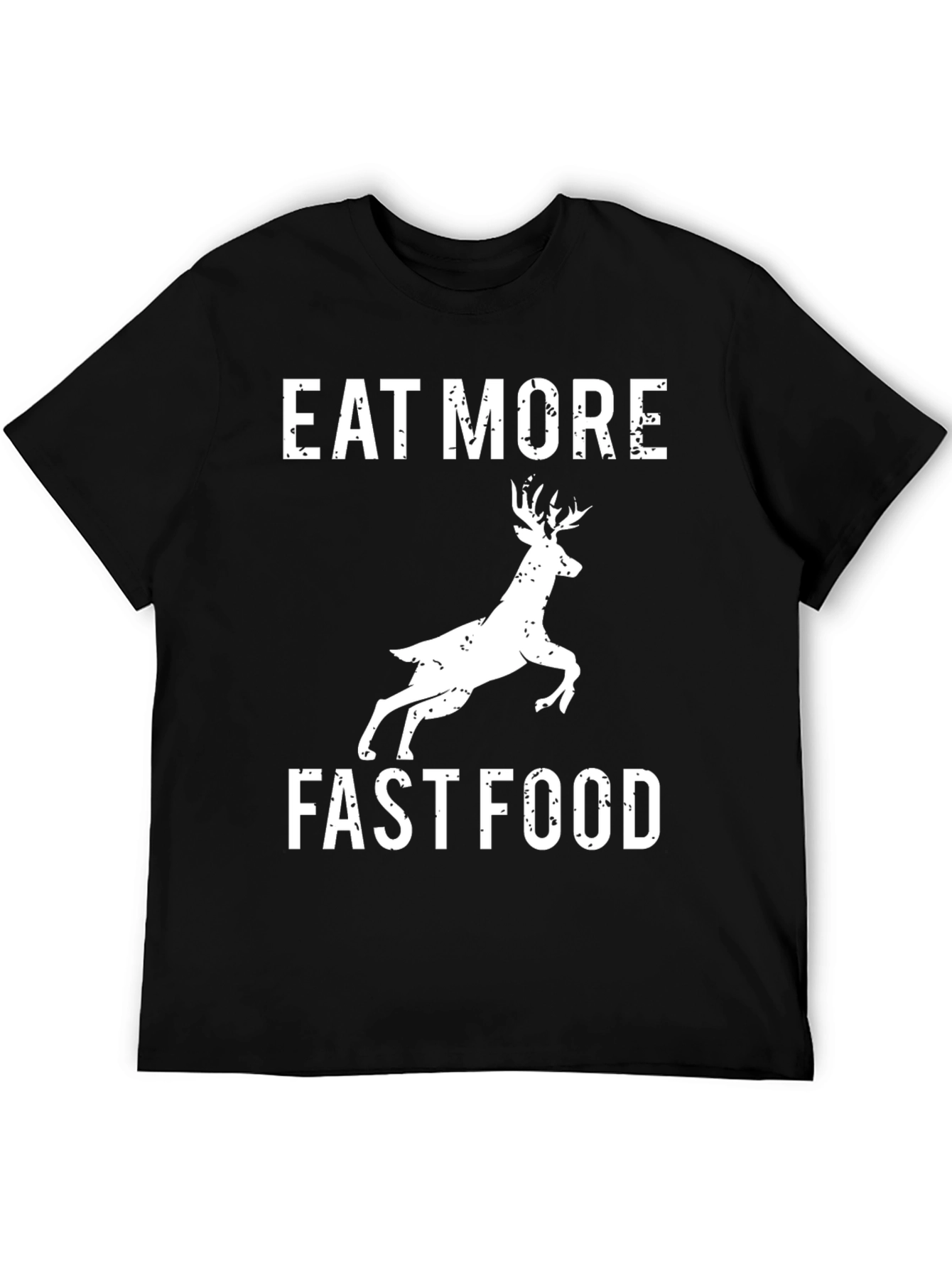 Eat More Fast Food Deer Graphic Tee