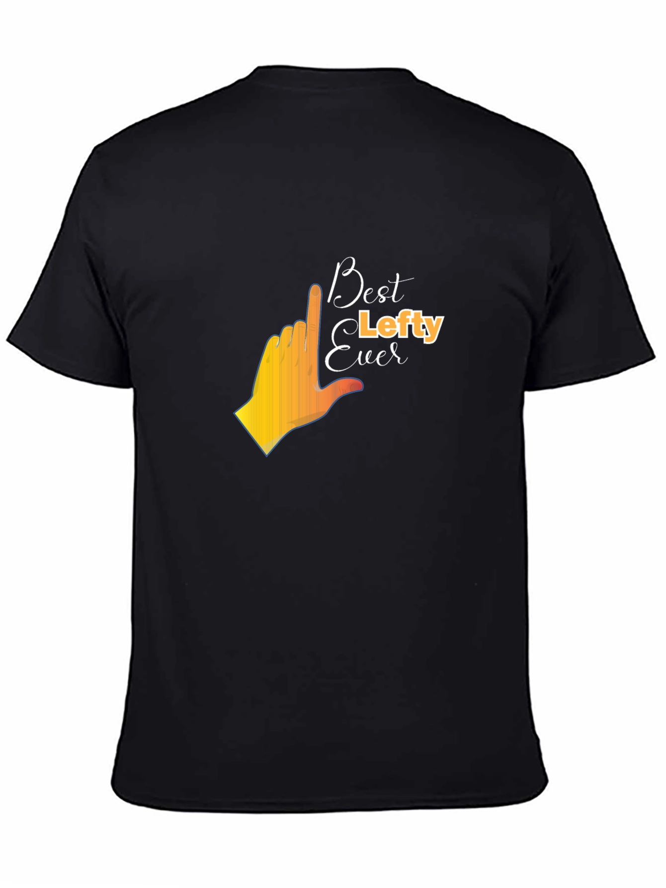 Best Lefty Ever Graphic T-Shirt - Black Cotton Tee
