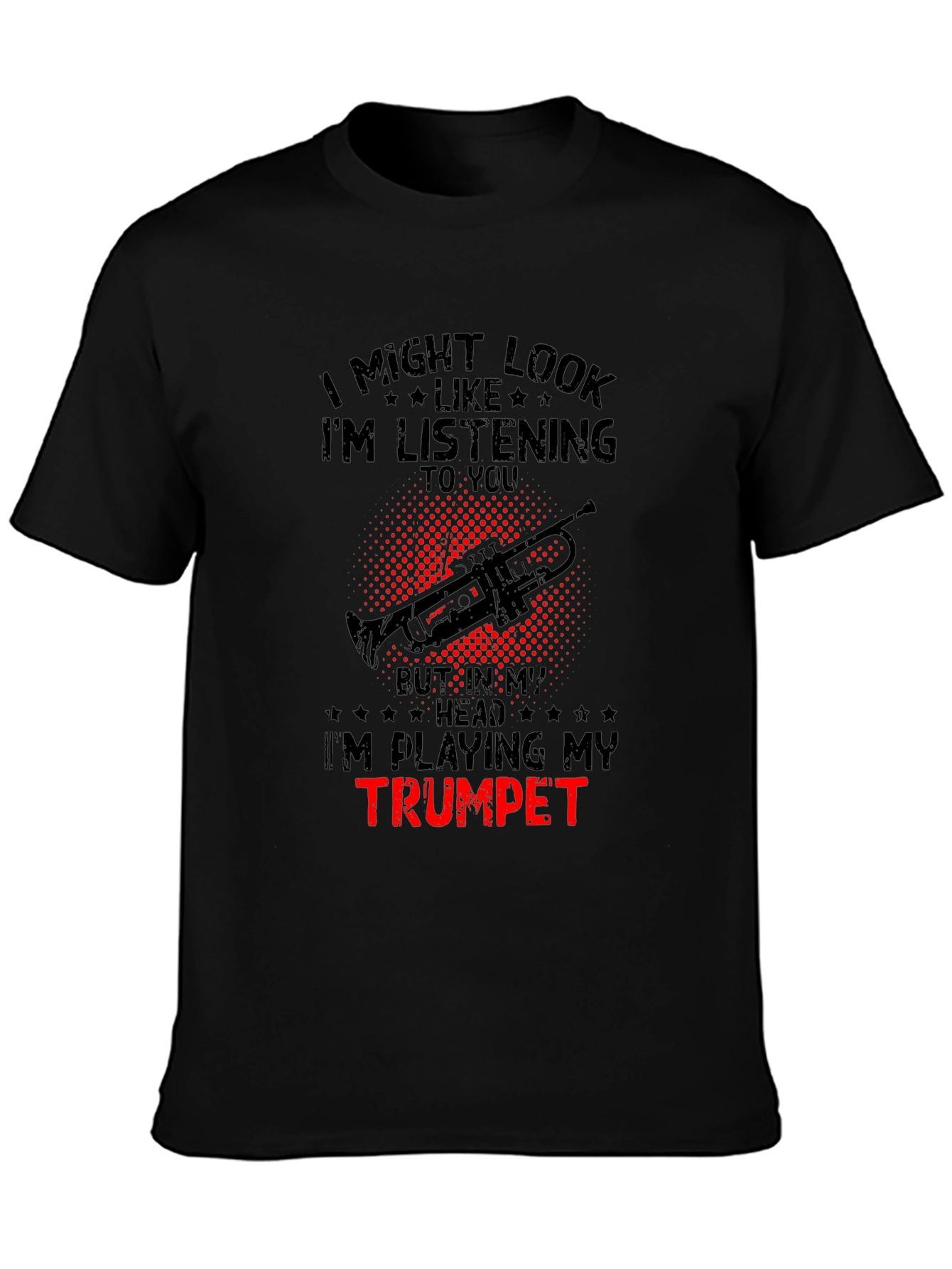 Trumpet Player T-Shirt: Im Playing My Trumpet!