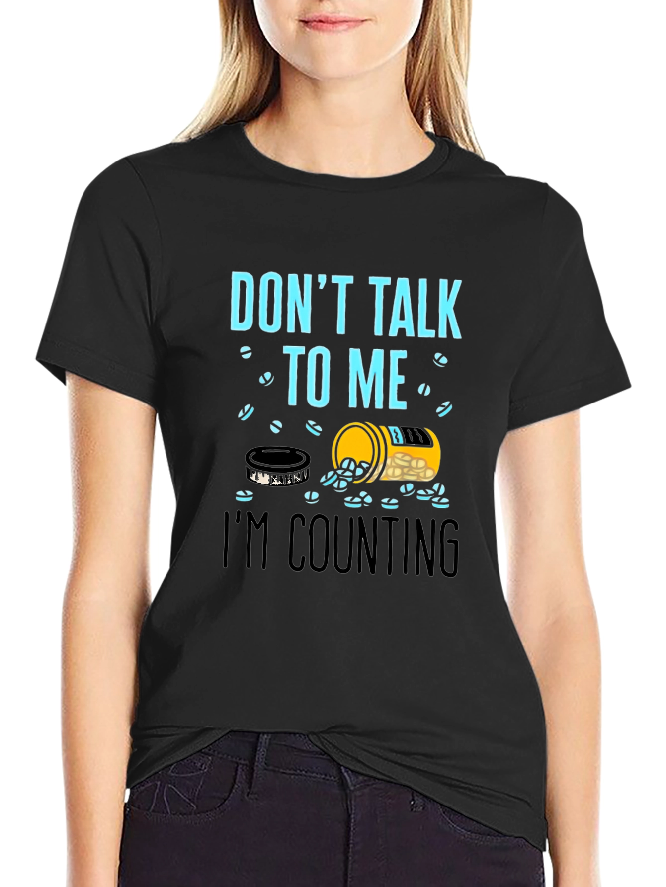 Dont Talk To Me Counting Pills Funny T-Shirt