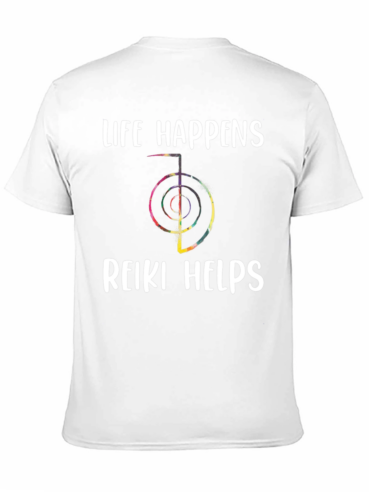 Life Happens Reiki Helps T-Shirt