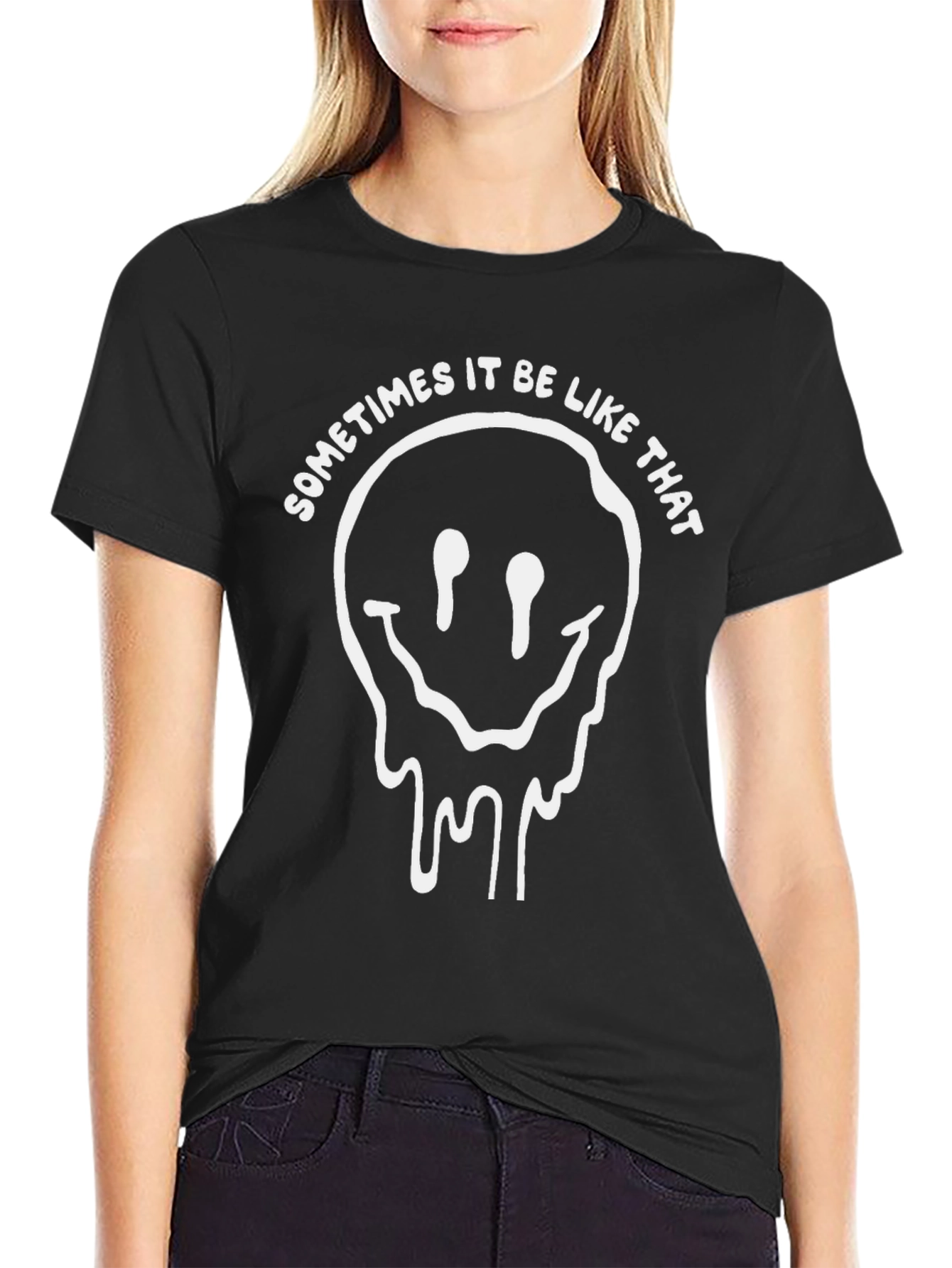 Sometimes It Be Like That Black Tee