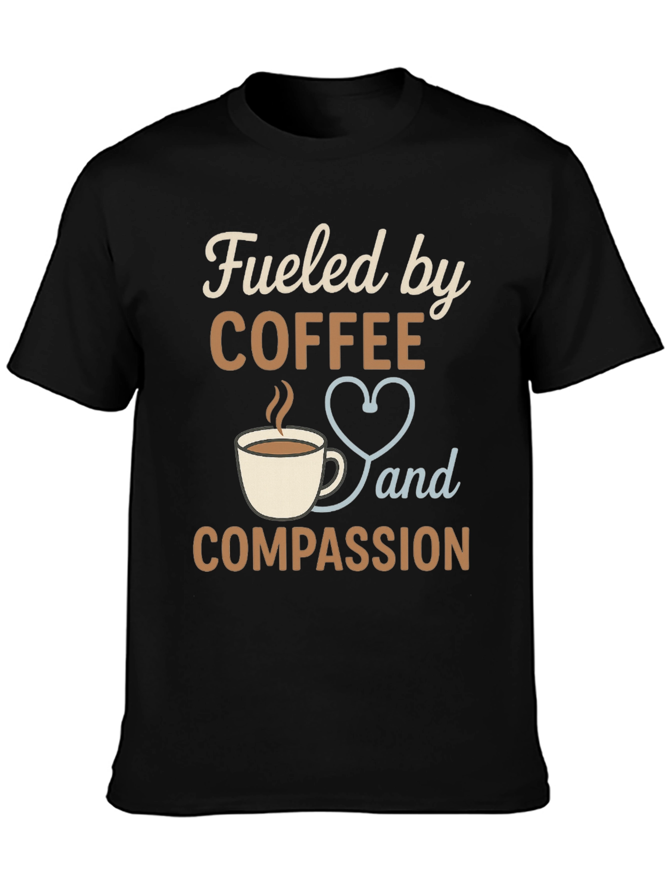 Fueled by Coffee and Compassion Graphic Tee