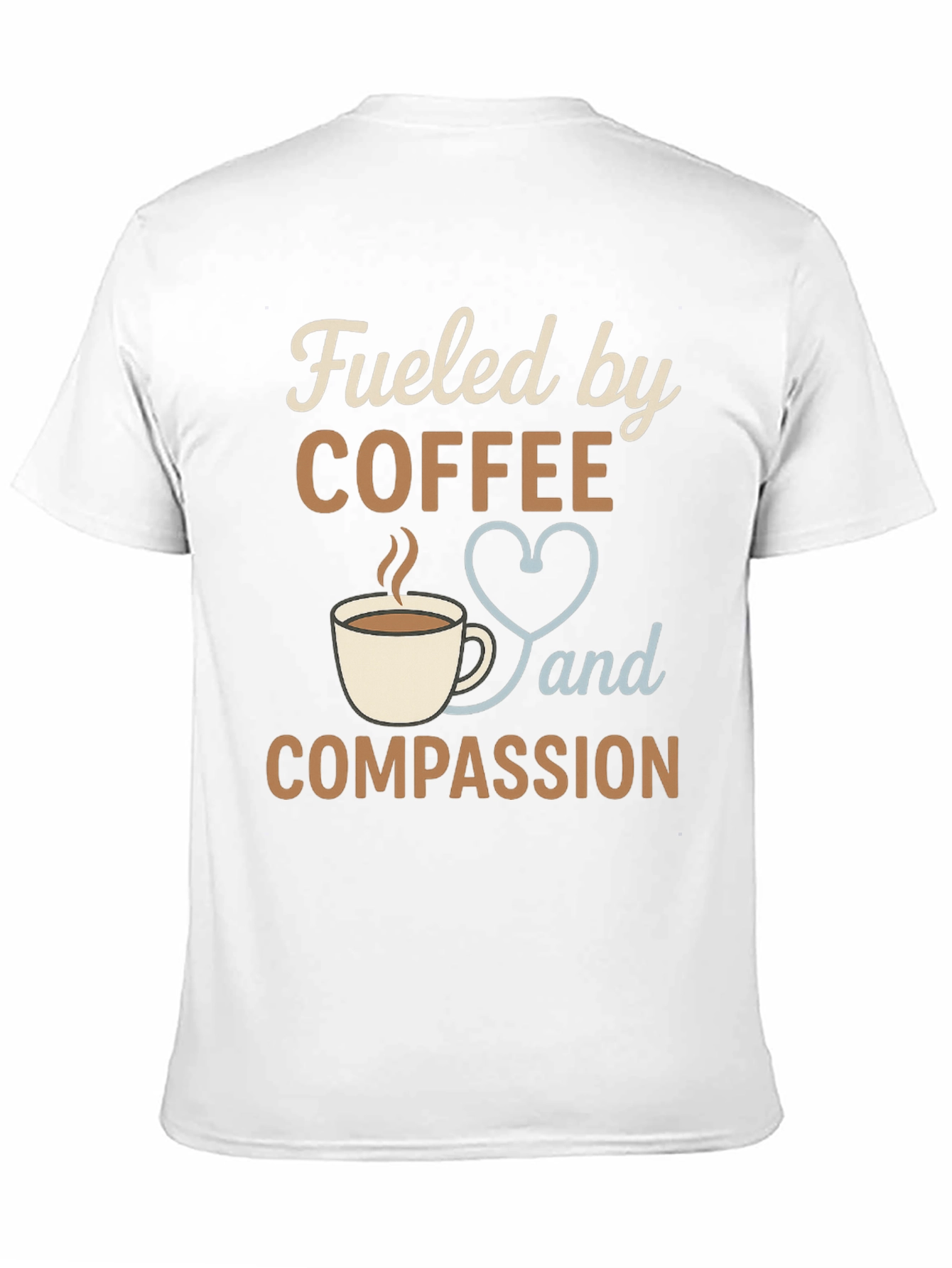 Fueled by Coffee and Compassion Graphic Tee