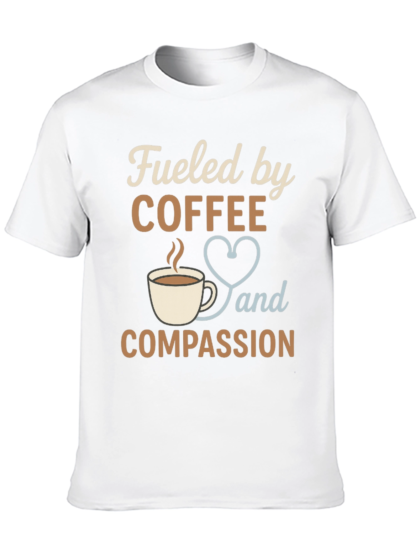 Fueled by Coffee and Compassion Graphic Tee