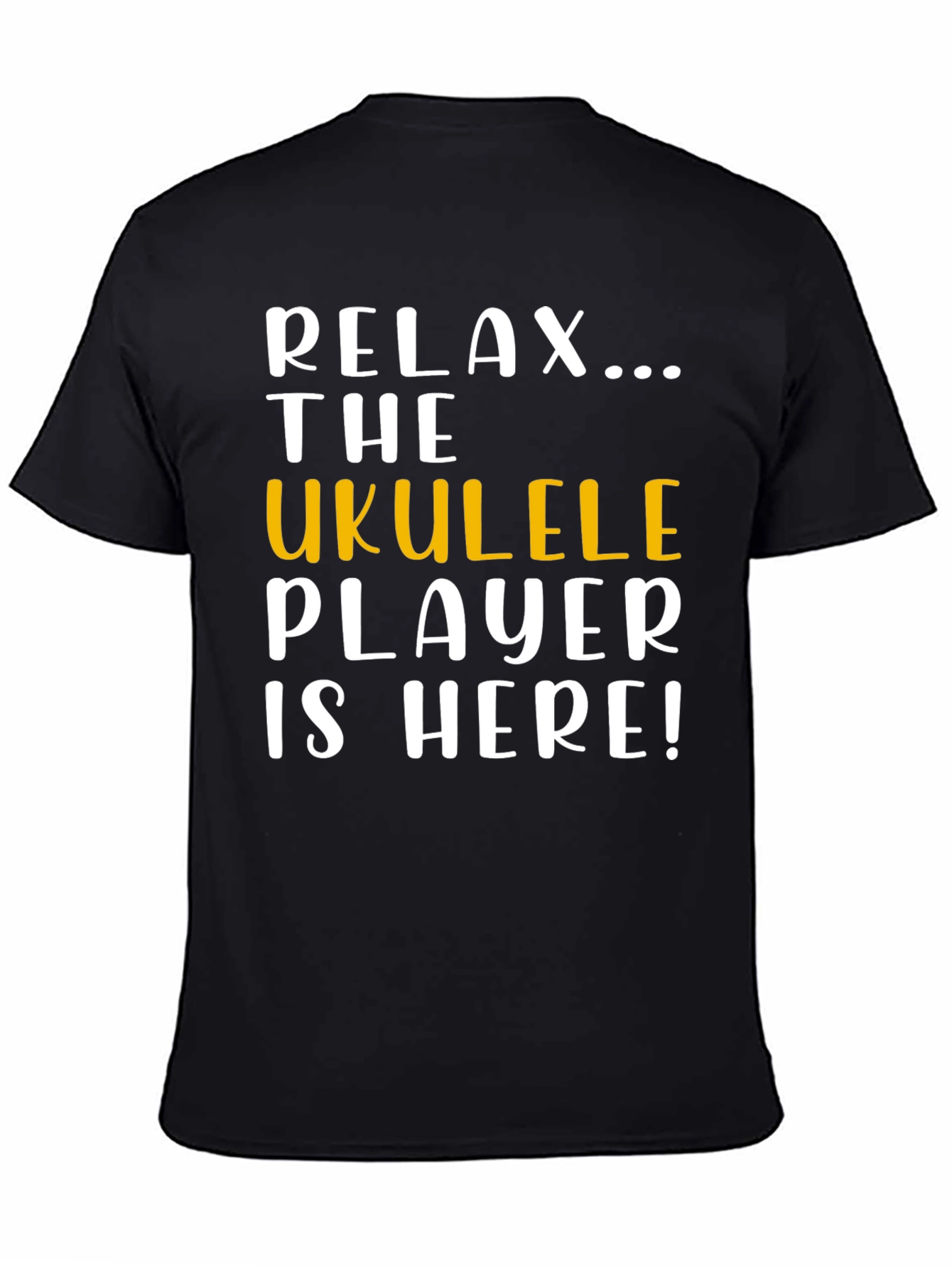 Relax Ukulele Player Here Graphic T-Shirt