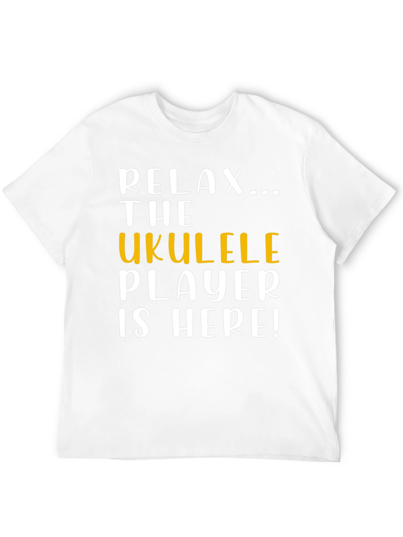 Relax Ukulele Player Here Graphic T-Shirt