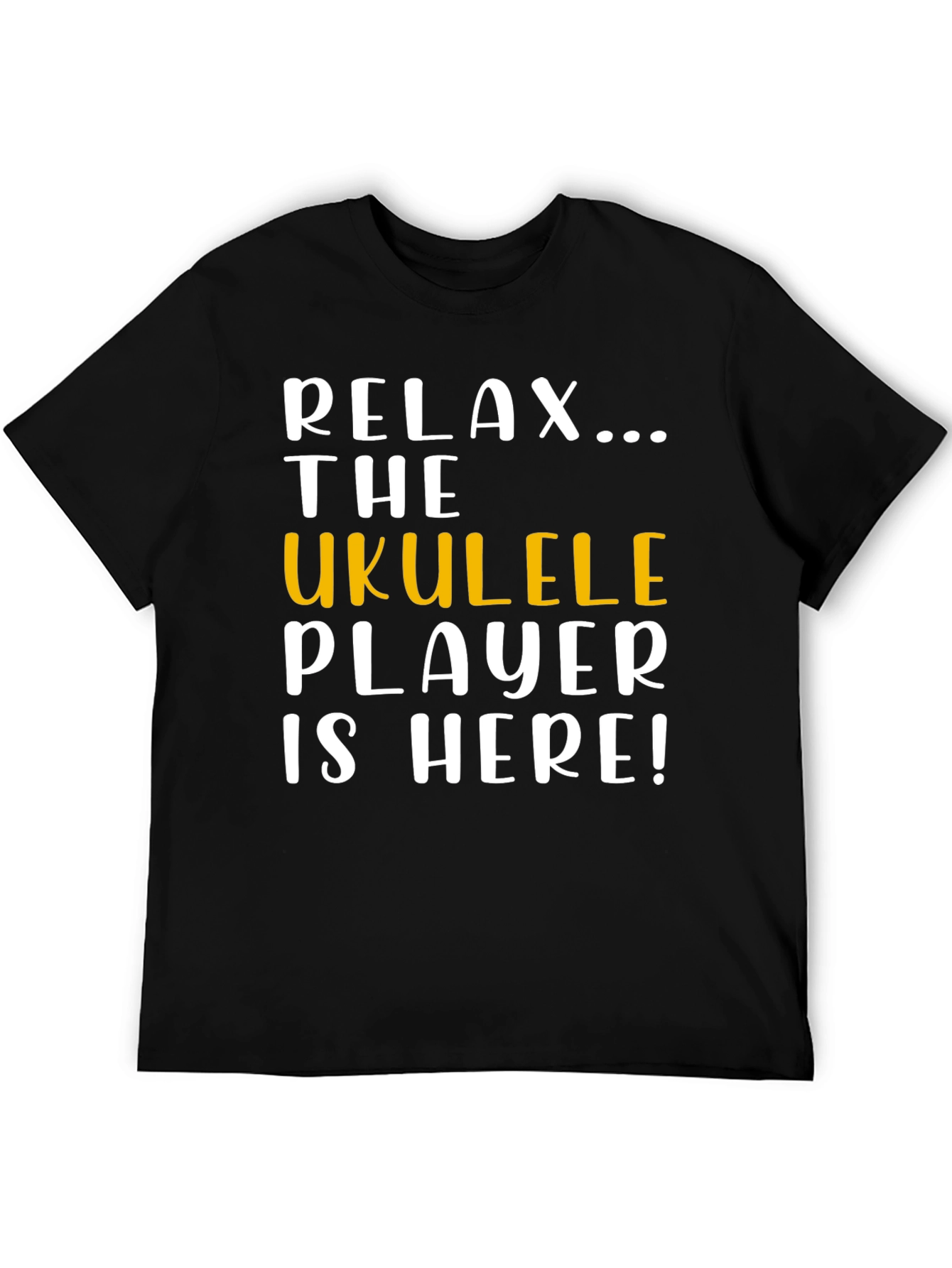 Relax Ukulele Player Here Graphic T-Shirt