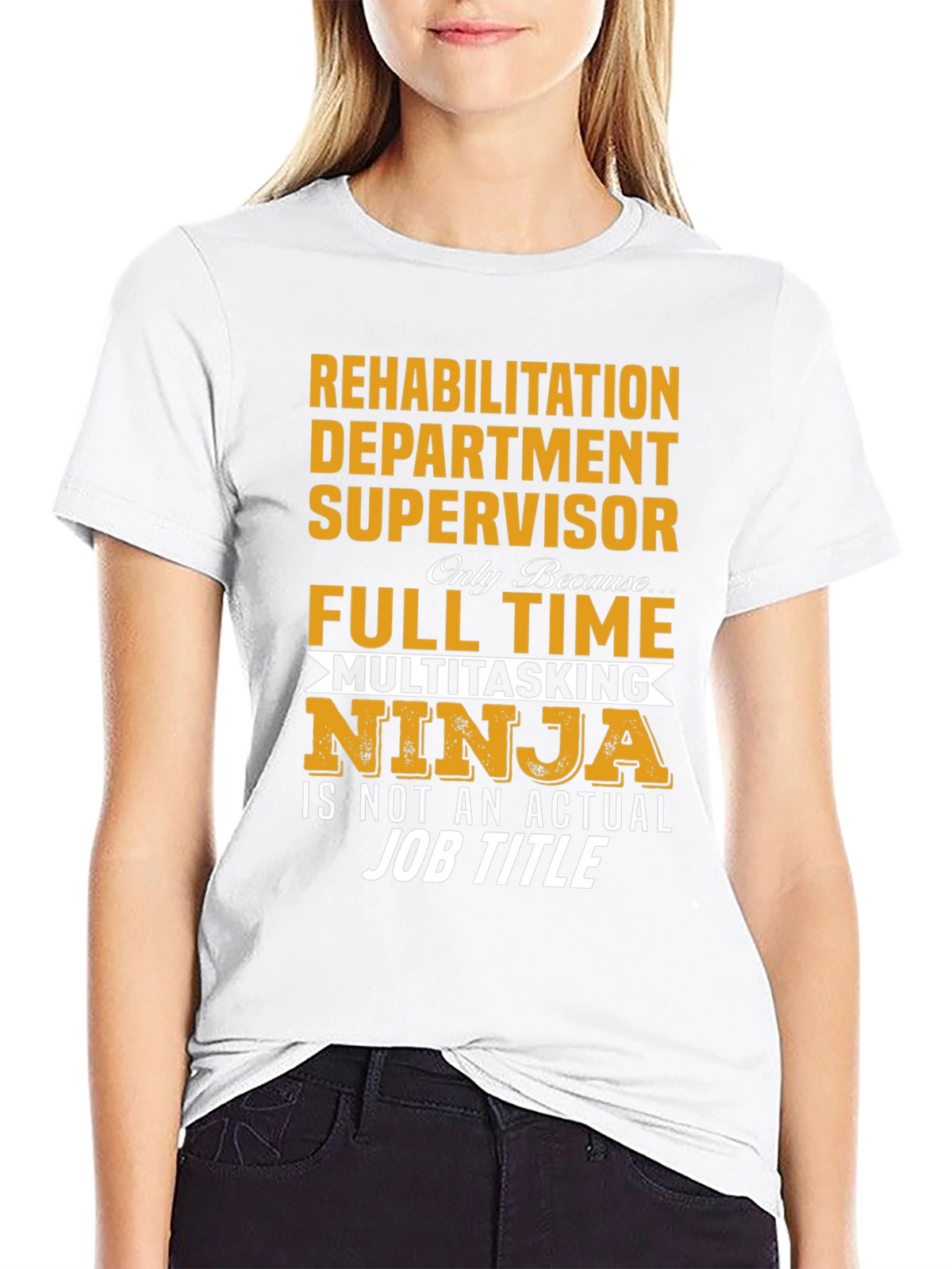 Rehabilitation Supervisor T-Shirt - Multitasking Ninja