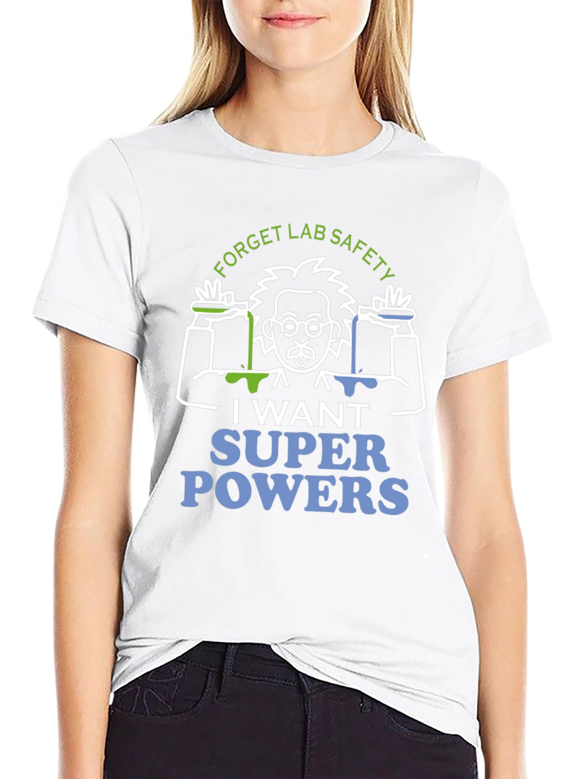 Forget Lab Safety T-Shirt - Super Powers