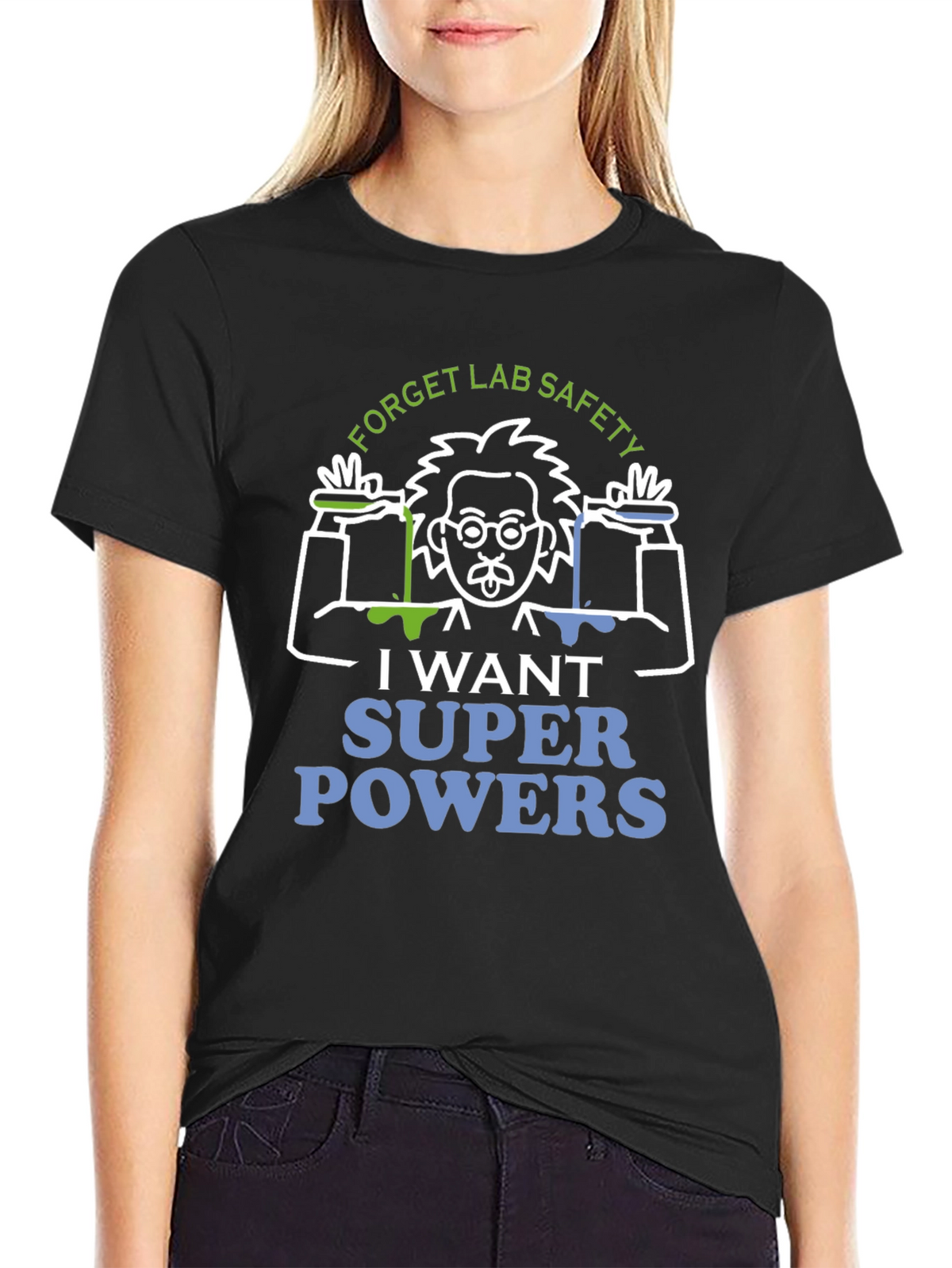 Forget Lab Safety T-Shirt - Super Powers