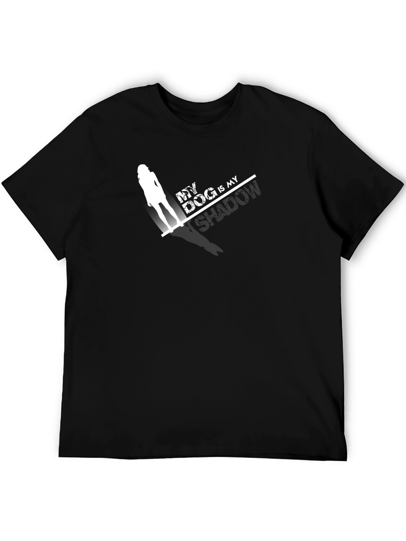 My Dog Is My Shadow Black T-Shirt