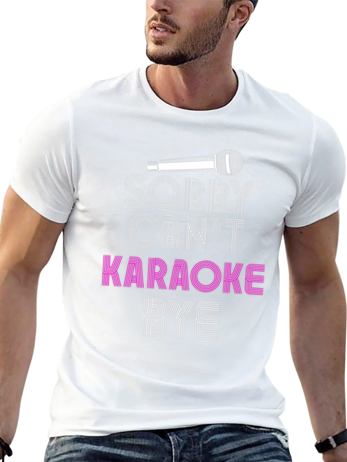 Karaoke T-Shirt - Sorry Cant Karaoke Bye