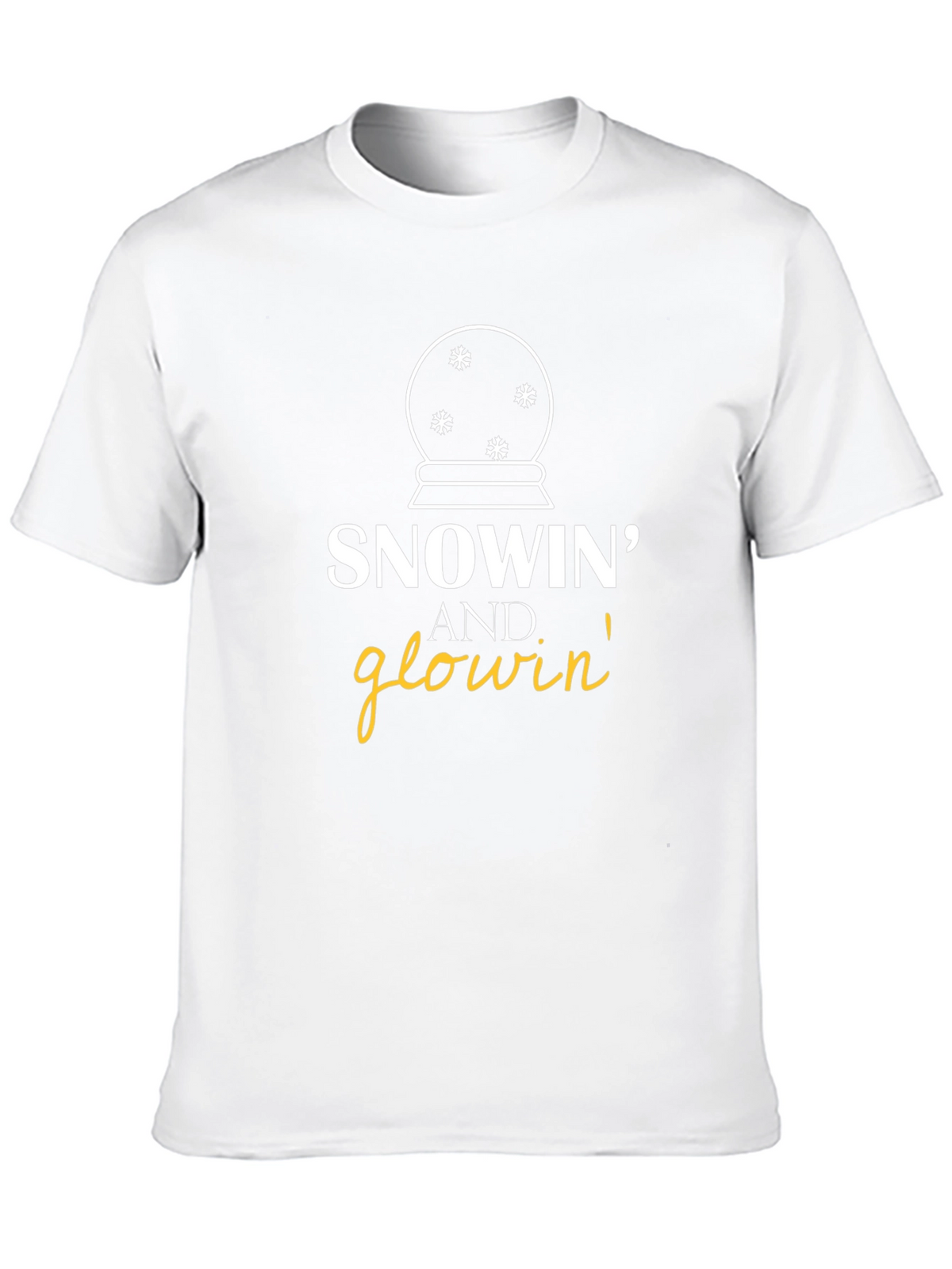 Snowin and Glowin Graphic T-Shirt - Holiday Fun!