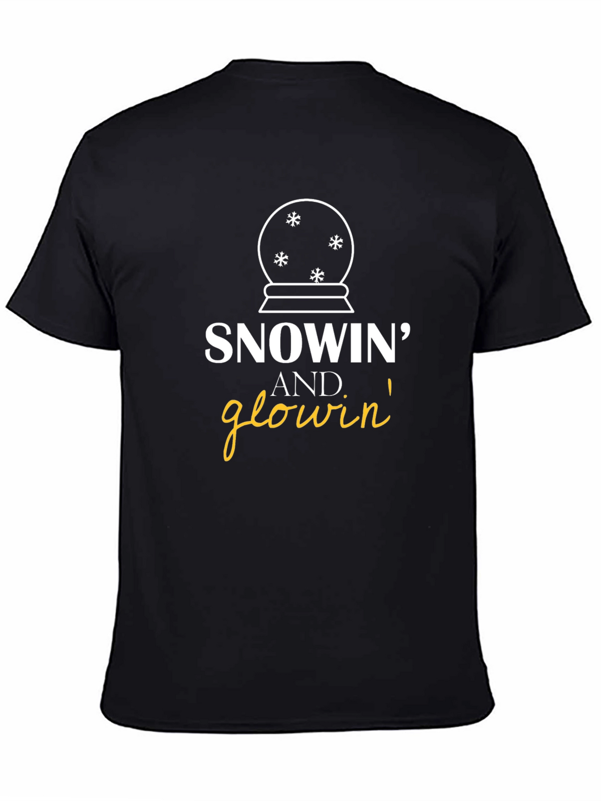 Snowin and Glowin Graphic T-Shirt - Holiday Fun!