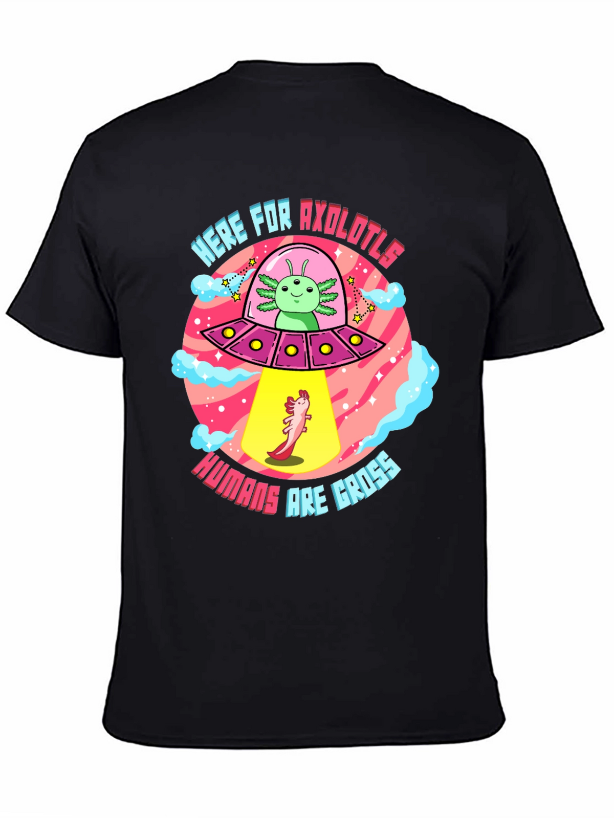 Here for Axolotls T-Shirt