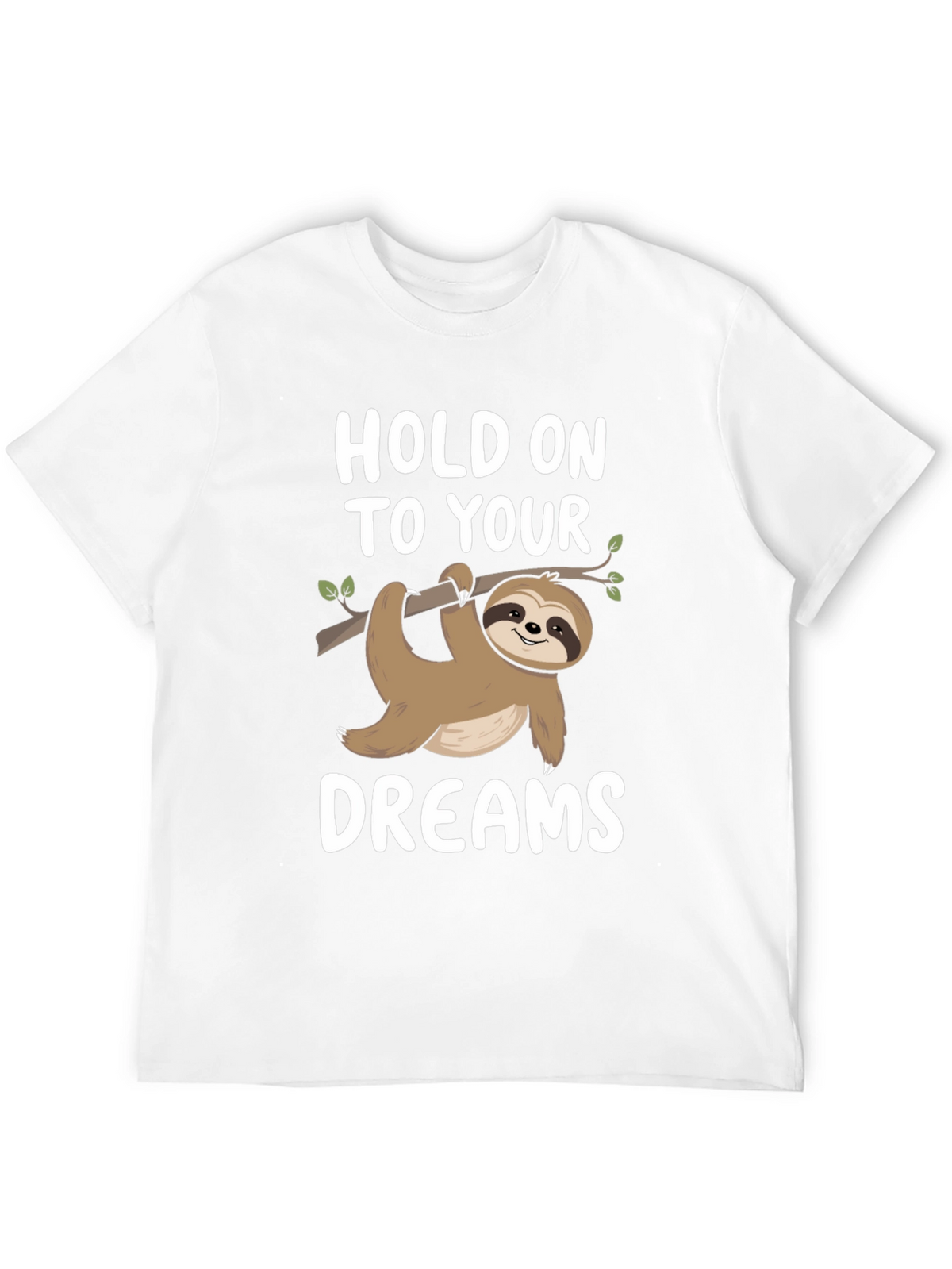 Hold On To Your Dreams Sloth Graphic Tee