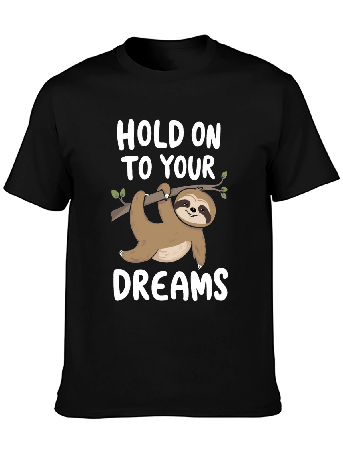 Hold On To Your Dreams Sloth Graphic Tee