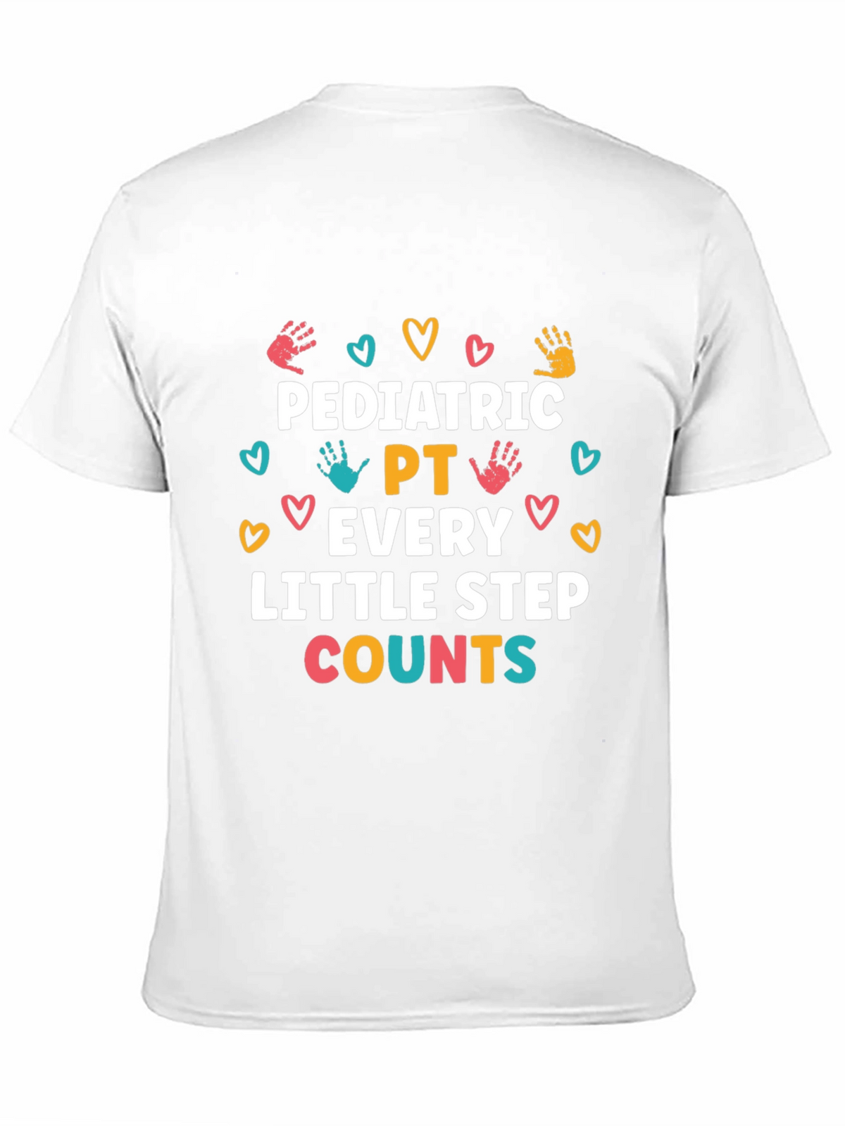 Pediatric PT Every Little Step Counts T-Shirt