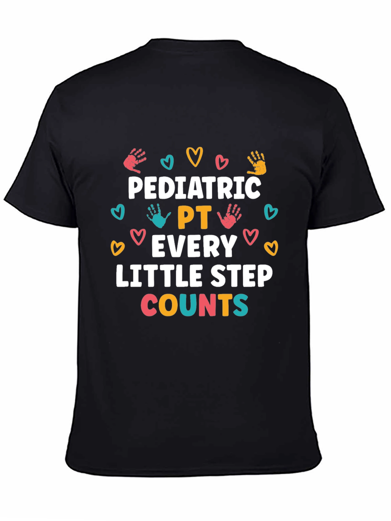 Pediatric PT Every Little Step Counts T-Shirt