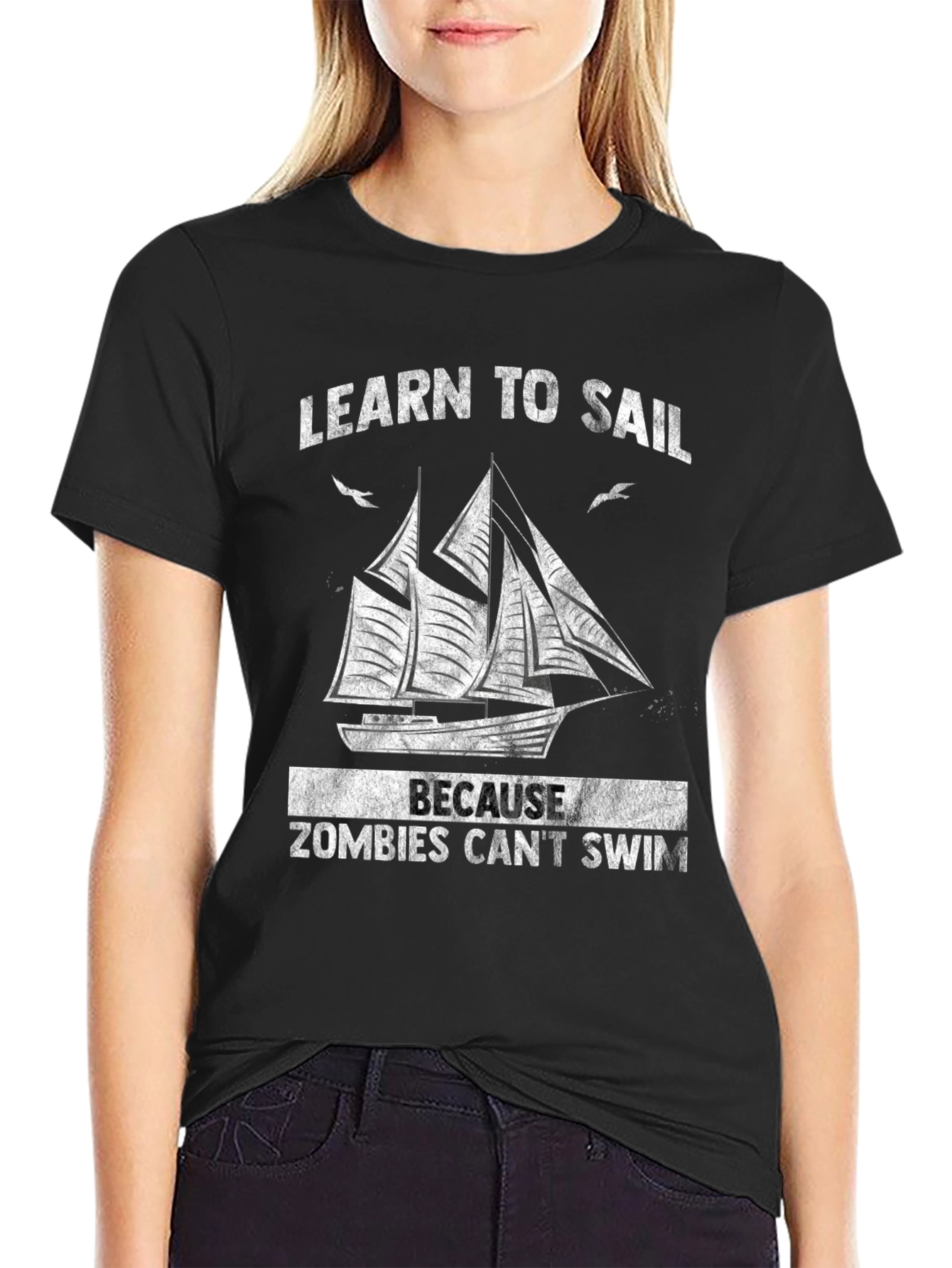Learn to Sail T-Shirt - Zombie Apocalypse Ready