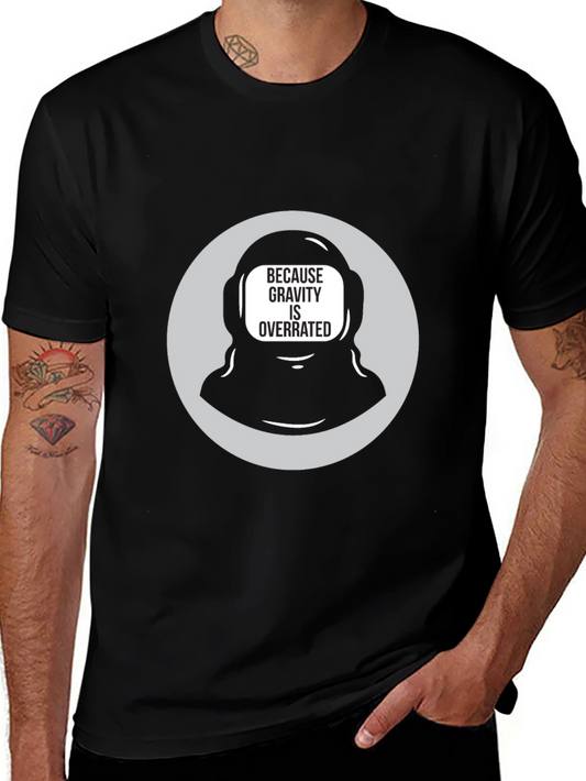 Gravity is Overrated Astronaut T-Shirt