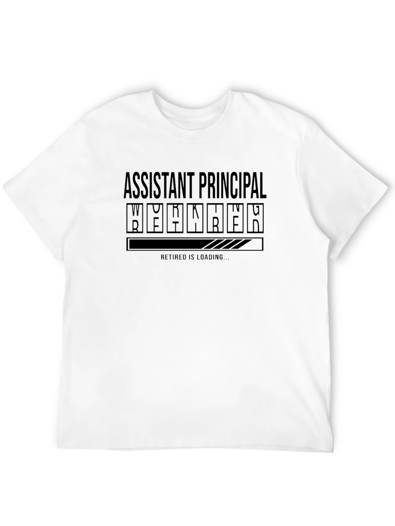 Assistant Principal Retirement Loading T-Shirt