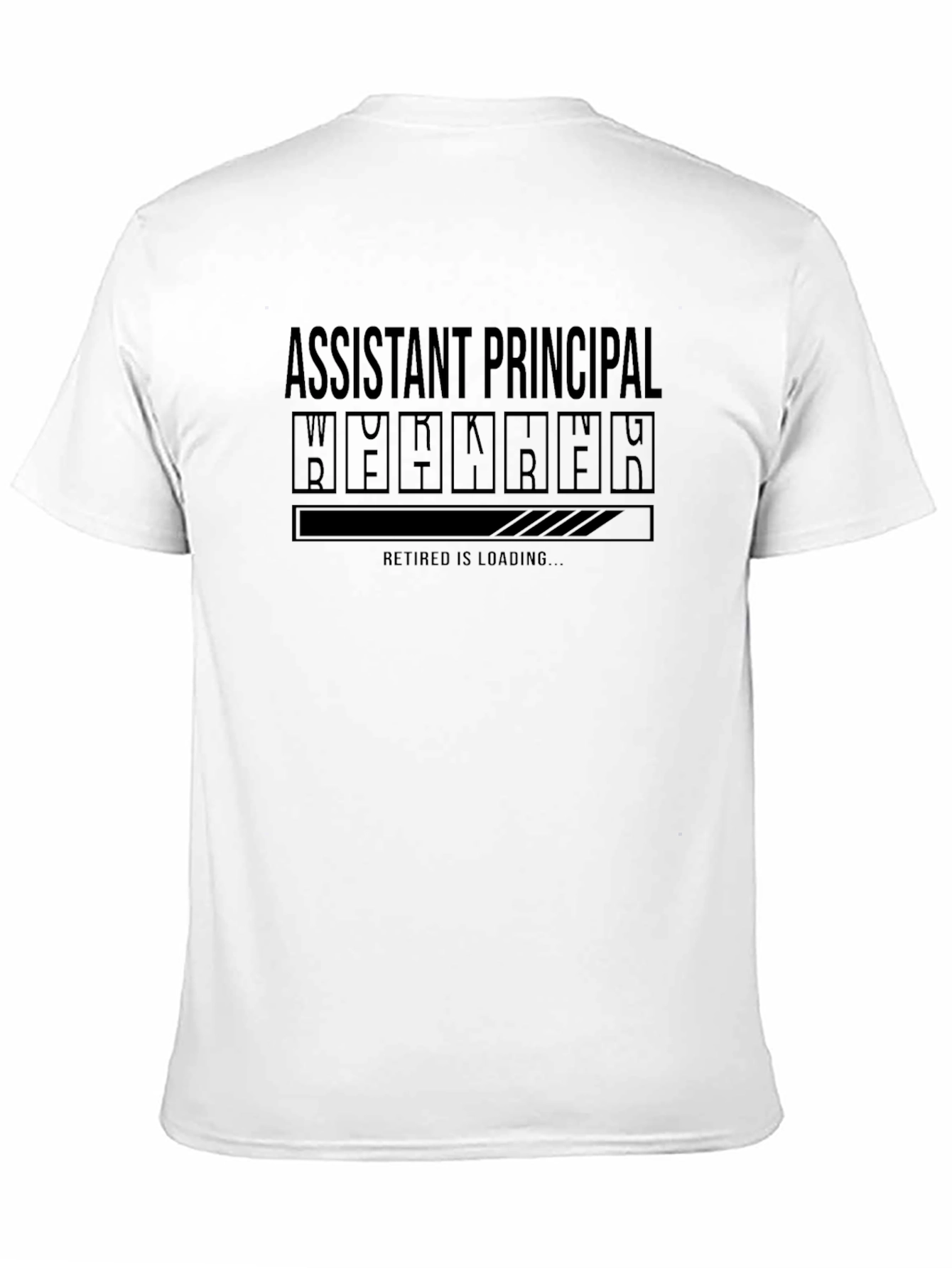 Assistant Principal Retirement Loading T-Shirt