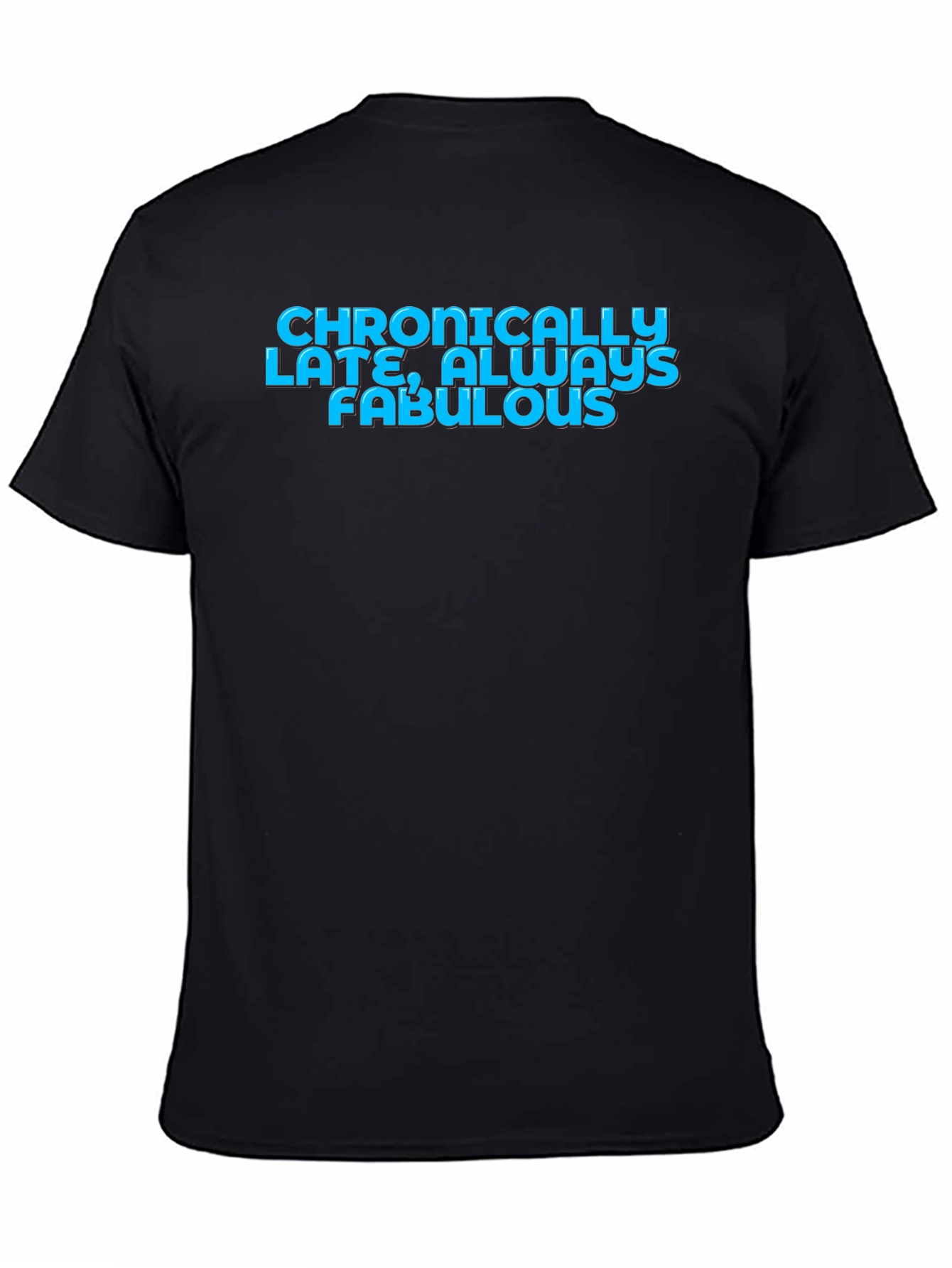 Chronically Late Fabulous Graphic Tee - Black