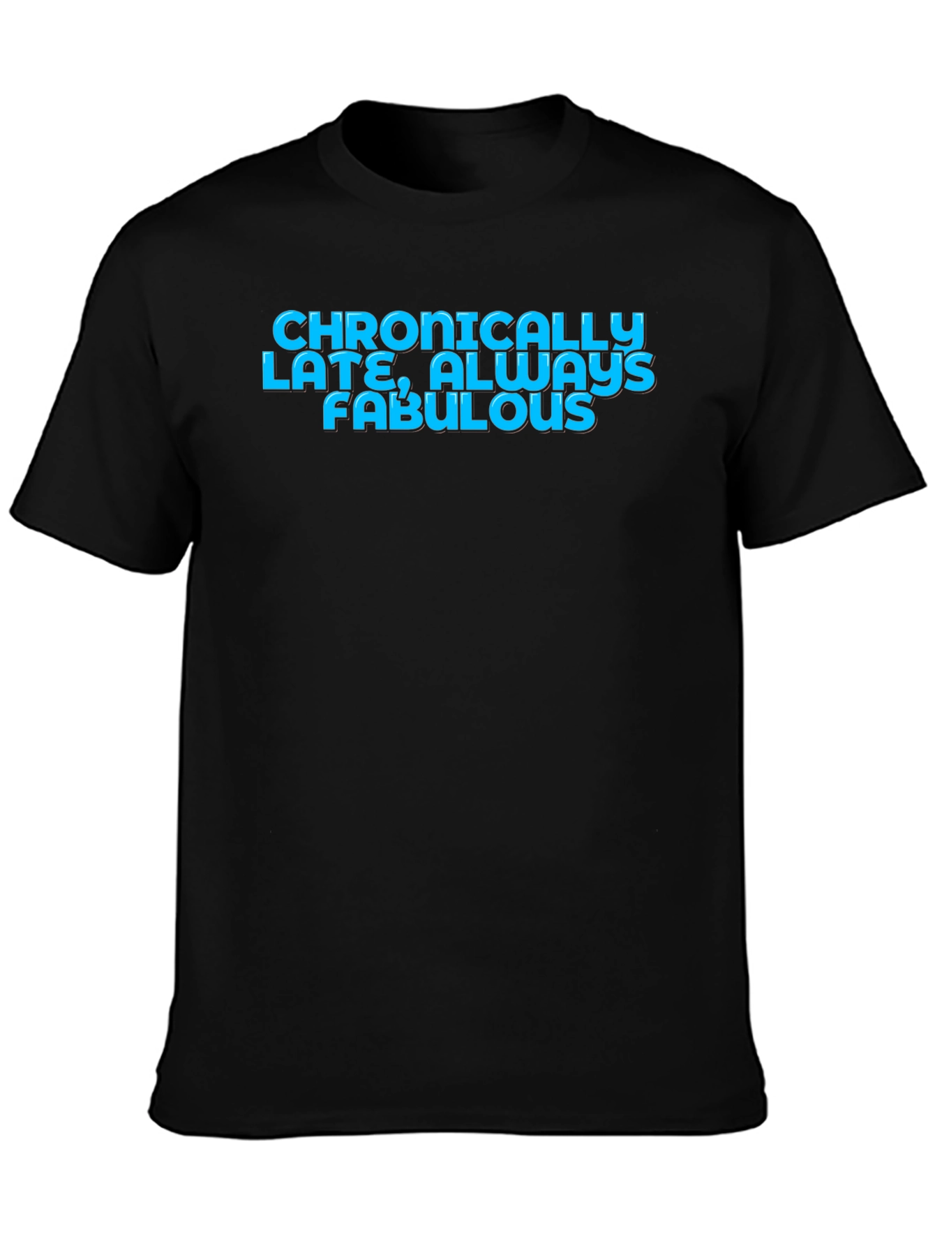 Chronically Late Fabulous Graphic Tee - Black
