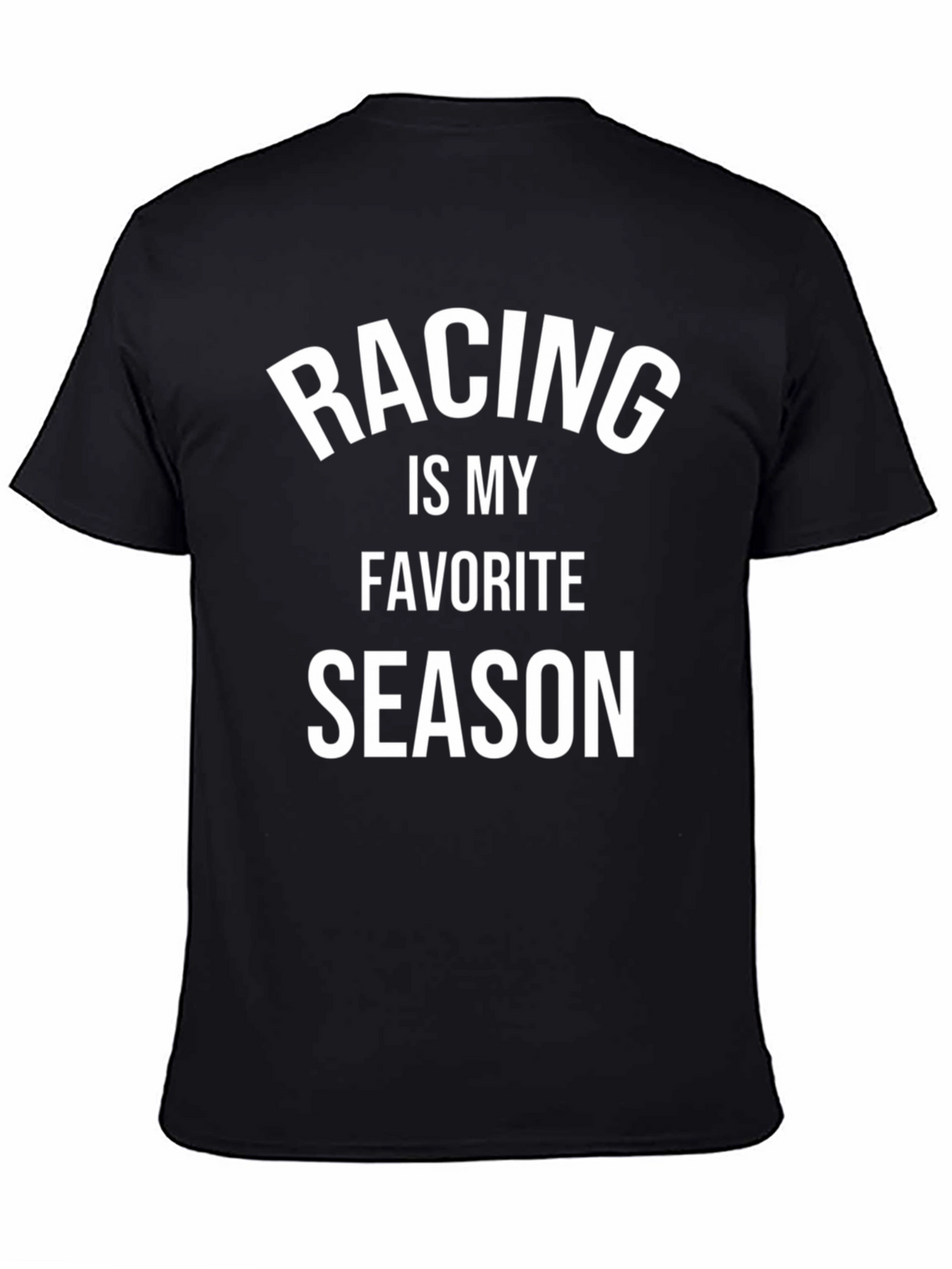 Racing Is My Favorite Season T-Shirt