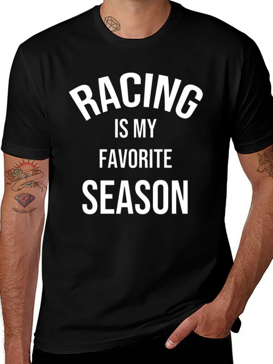 Racing Is My Favorite Season T-Shirt