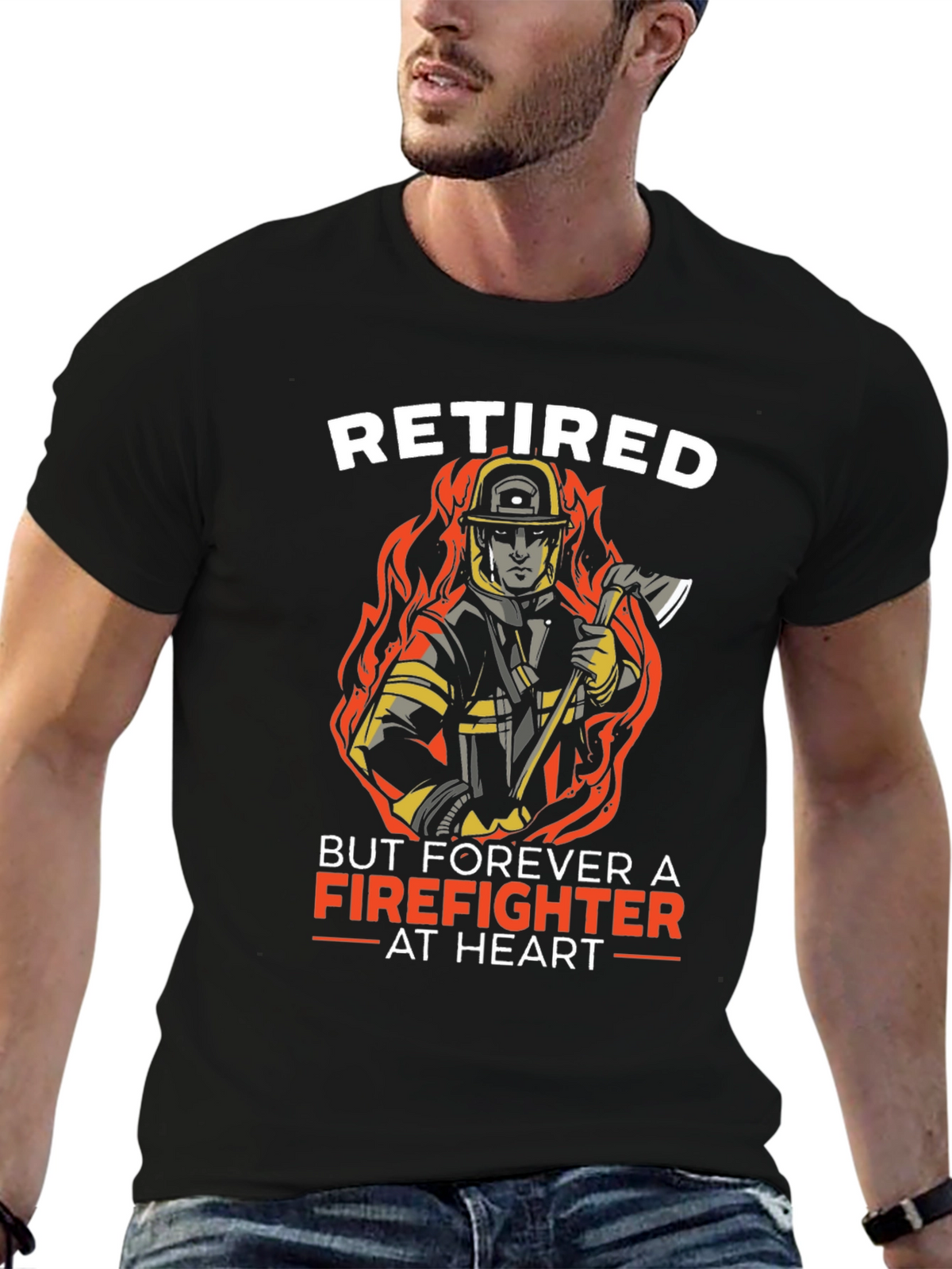 Retired Firefighter T-Shirt - Forever at Heart