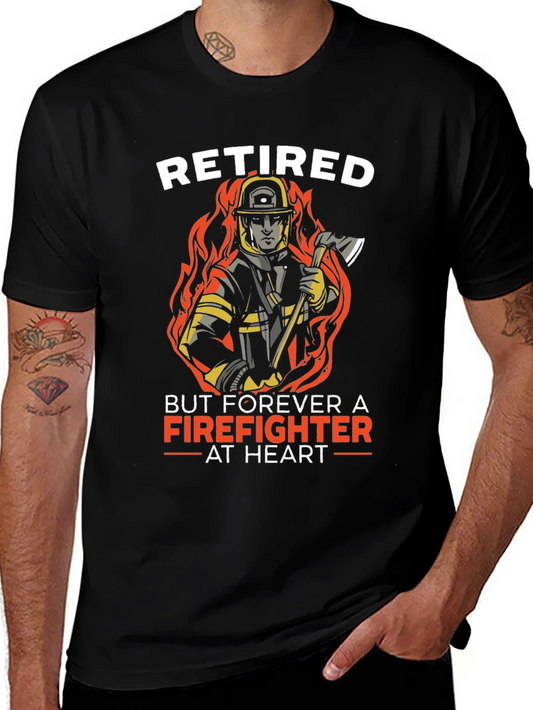 Retired Firefighter T-Shirt - Forever at Heart